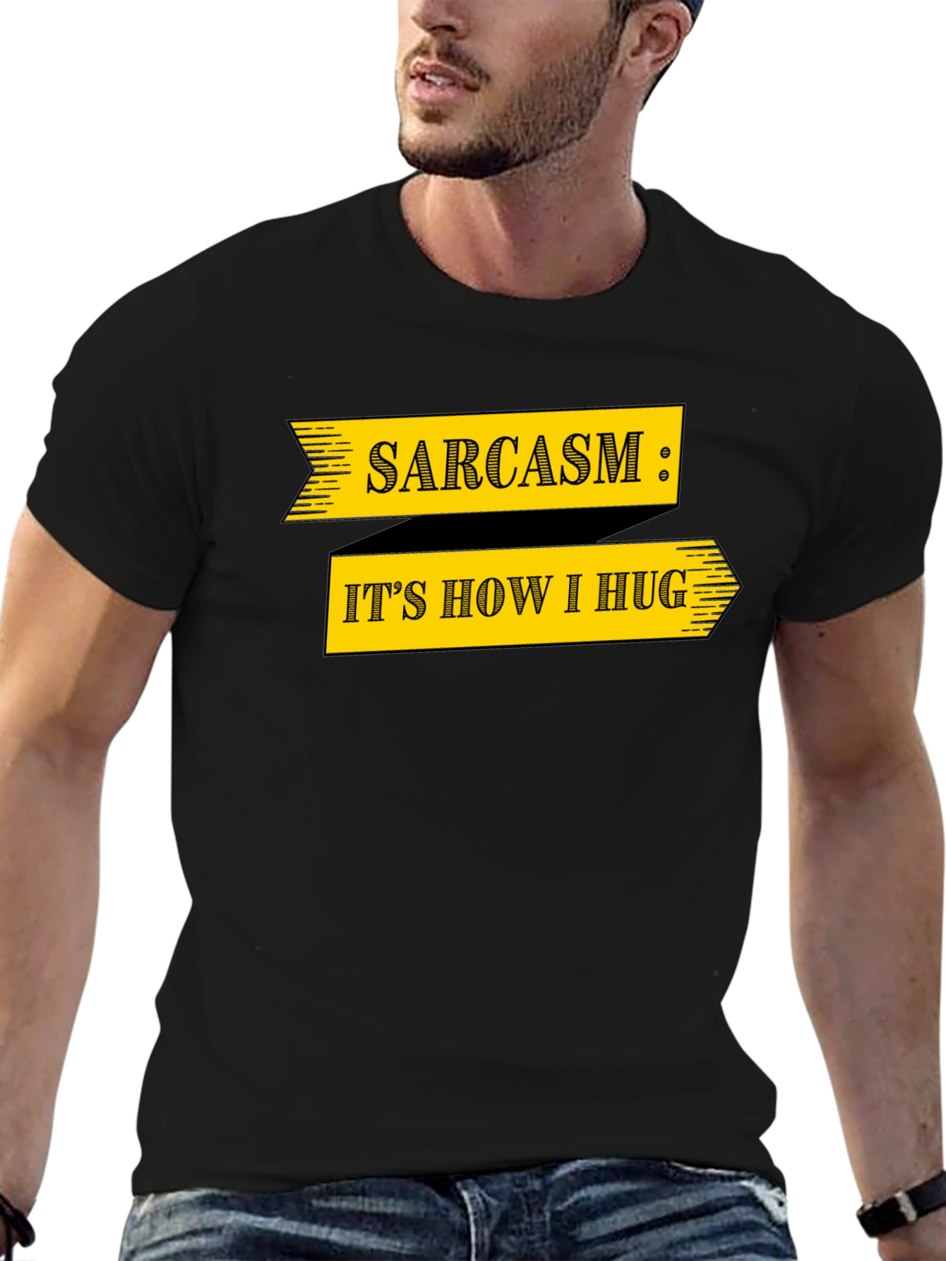 Sarcasm T-Shirt: Its How I Hug Funny Graphic Tee