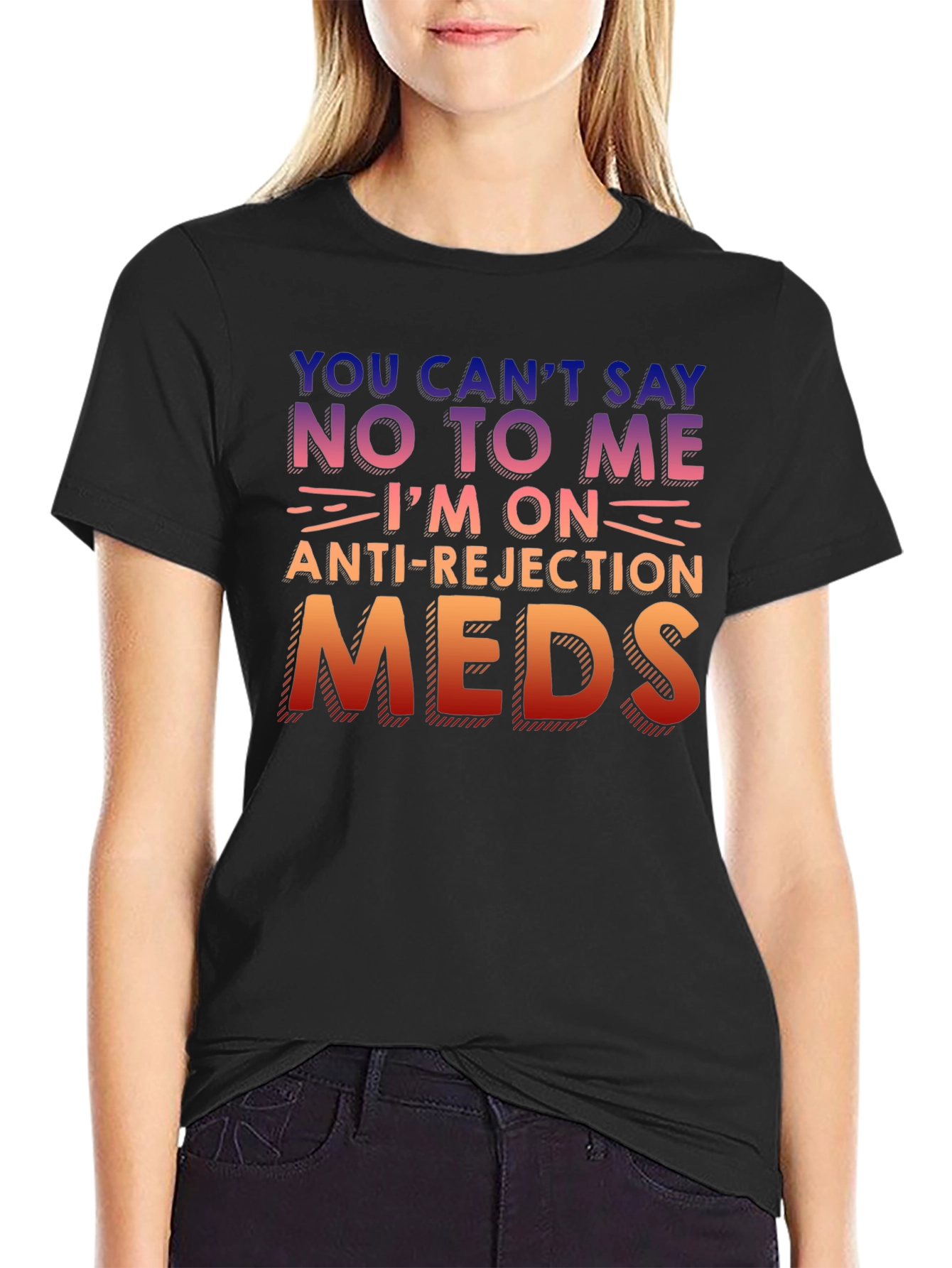 Anti-Rejection Meds Graphic T-Shirt