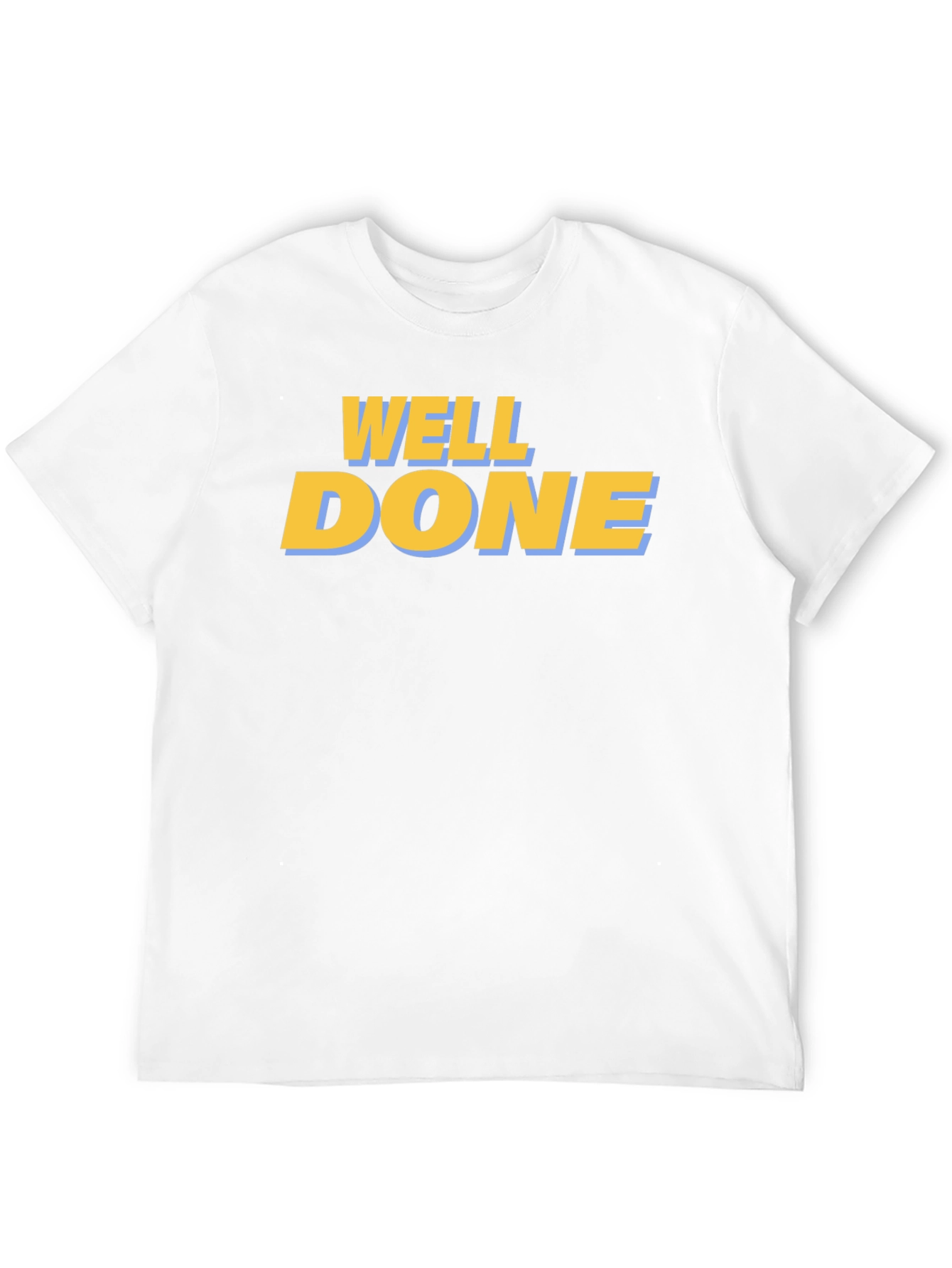 Well Done Graphic T-Shirt