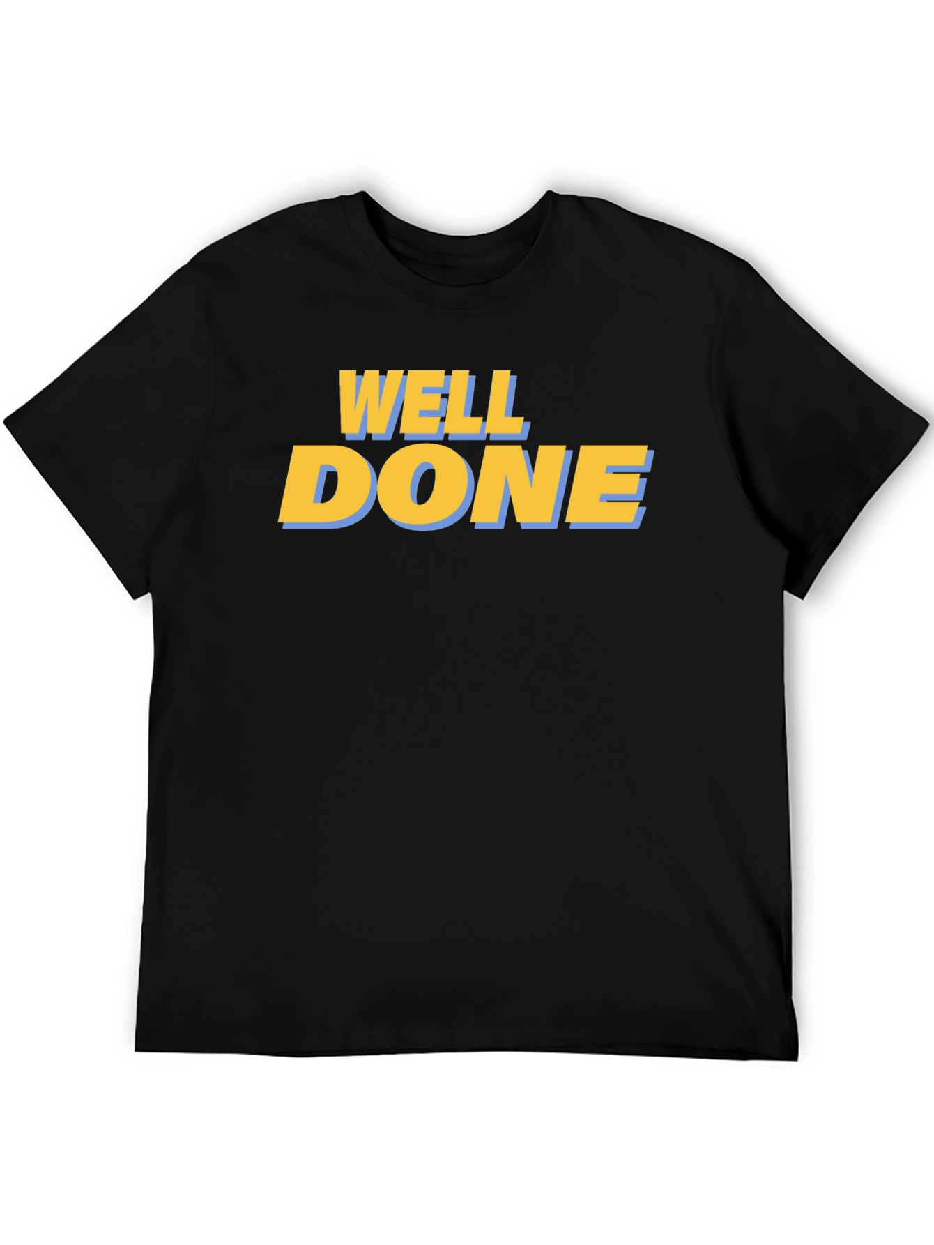 Well Done Graphic T-Shirt