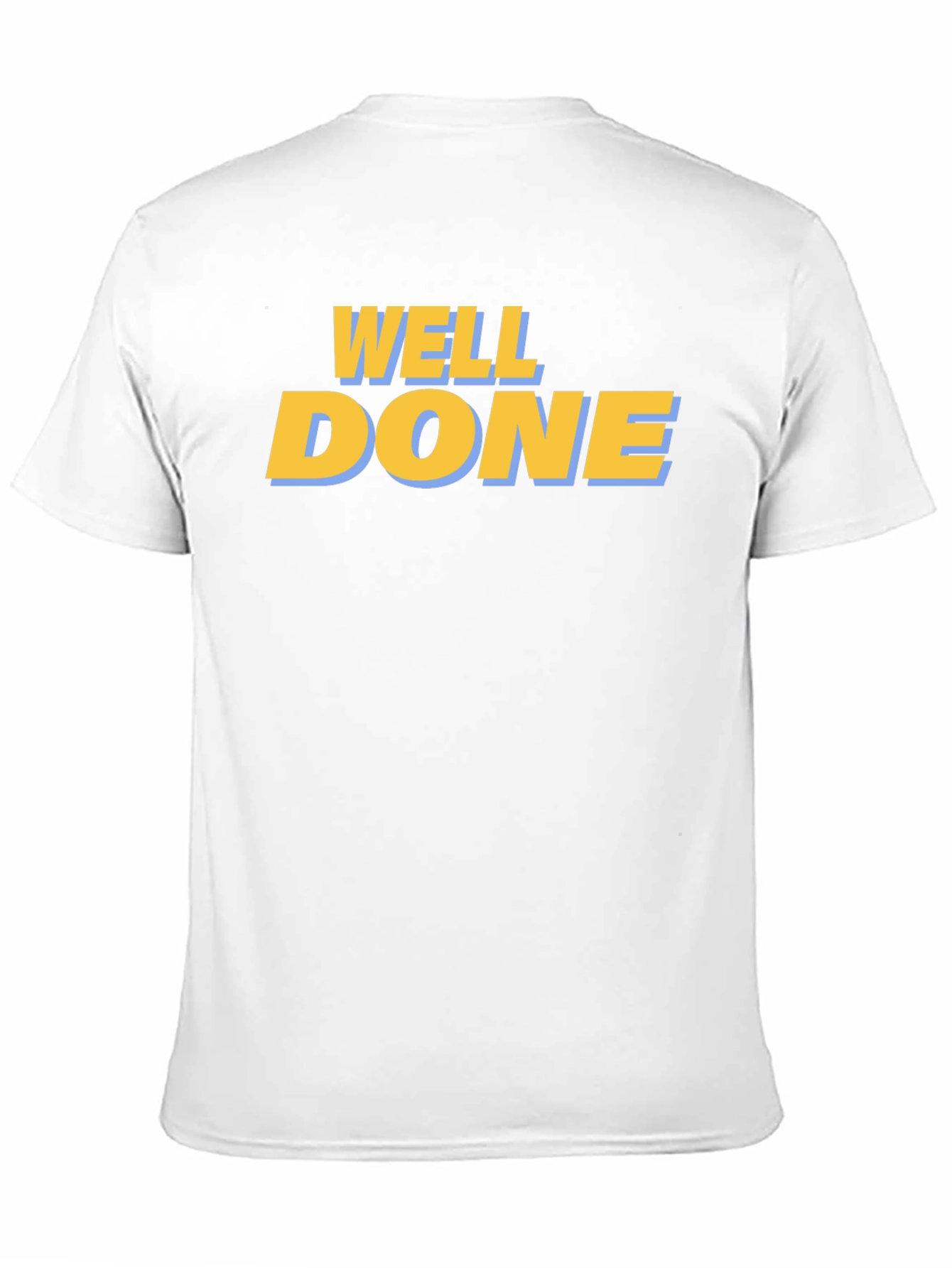 Well Done Graphic T-Shirt