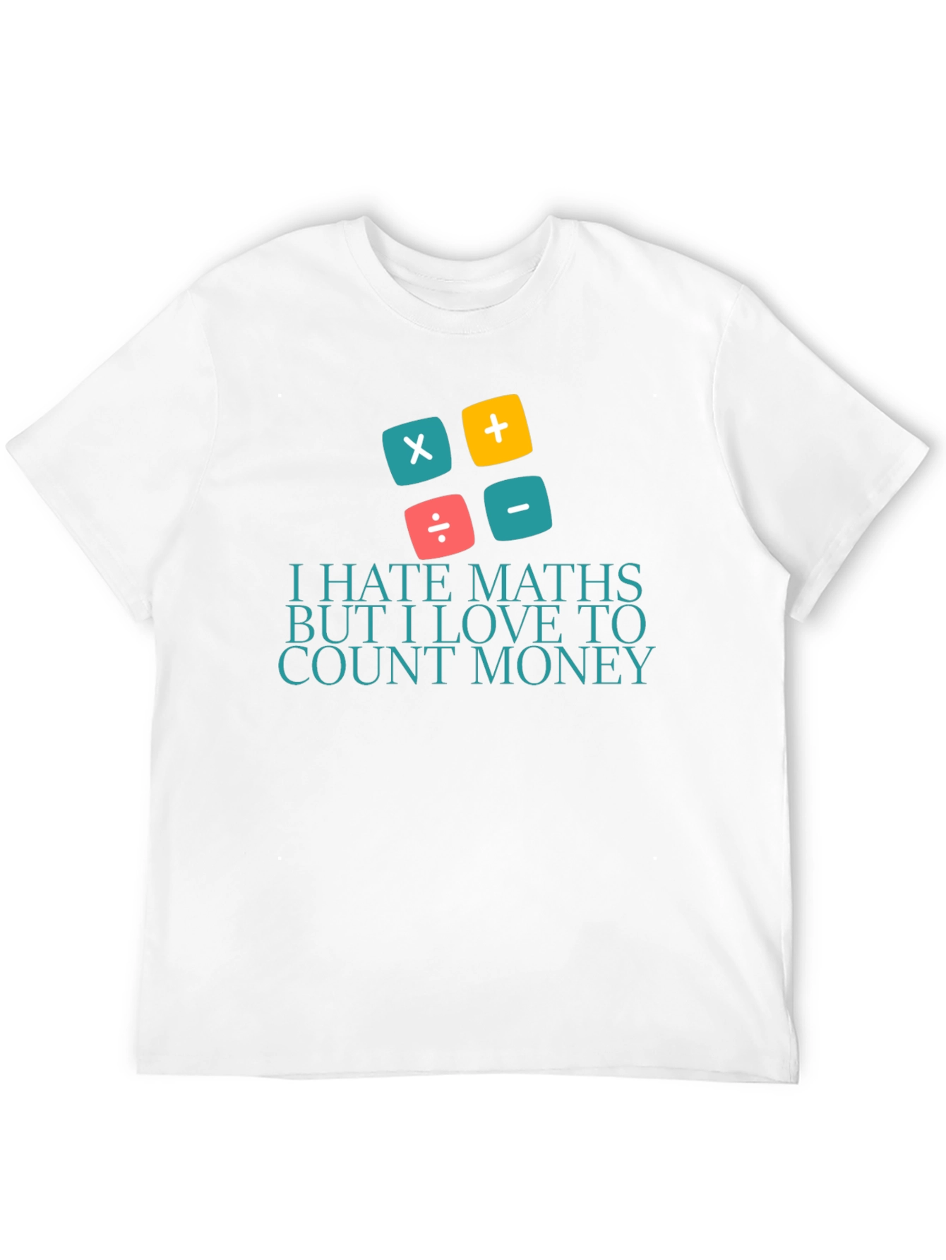 I Hate Maths Love Money T-Shirt