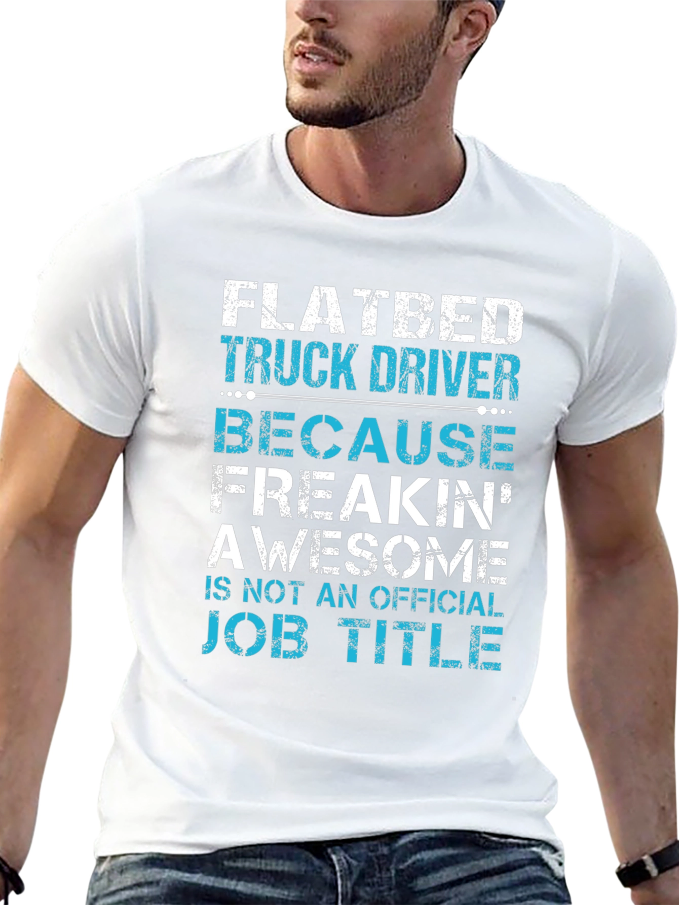 Flatbed Truck Driver T-Shirt: Awesome Job Title!