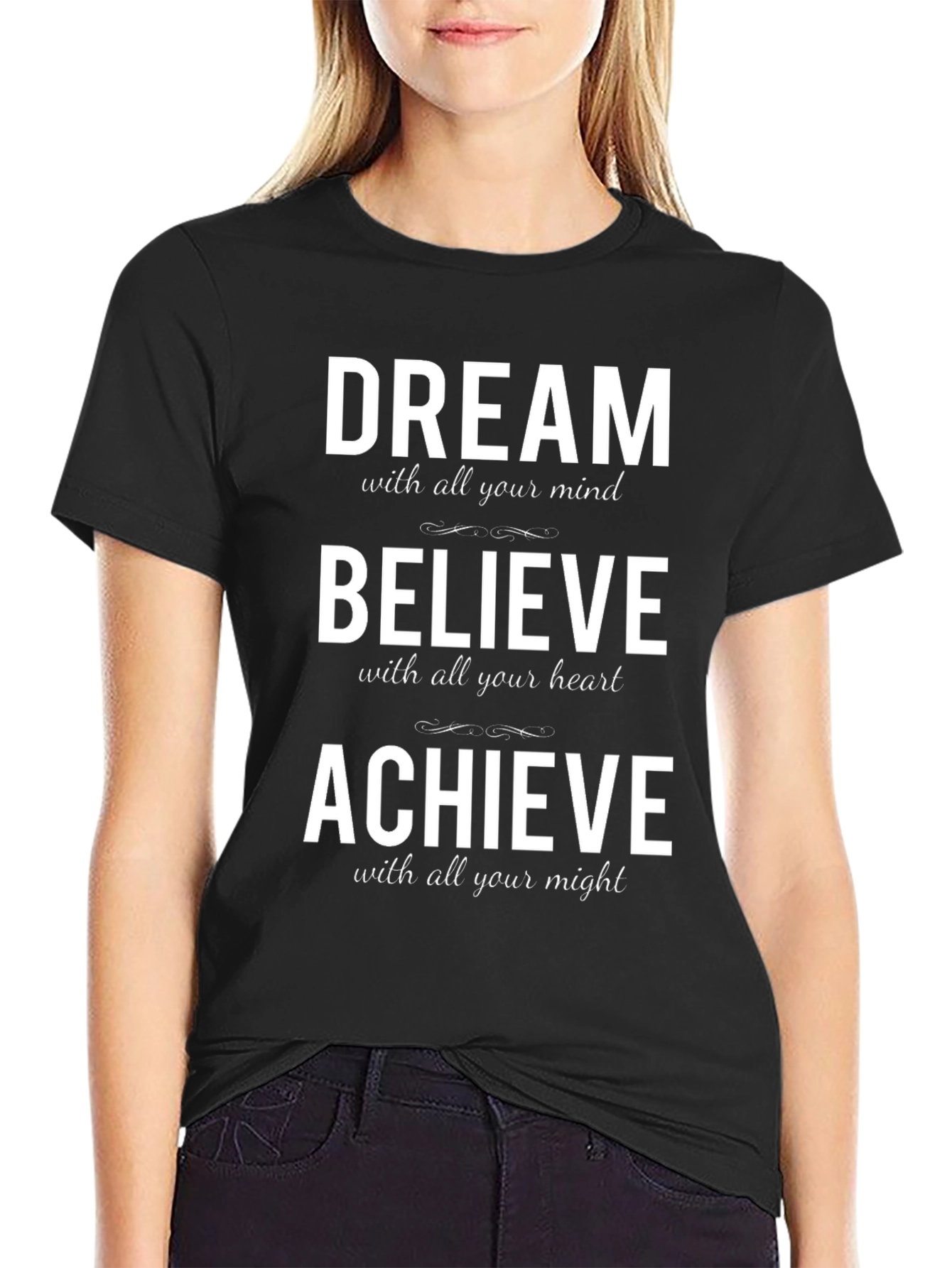 Motivational T-Shirt - Dream Believe Achieve
