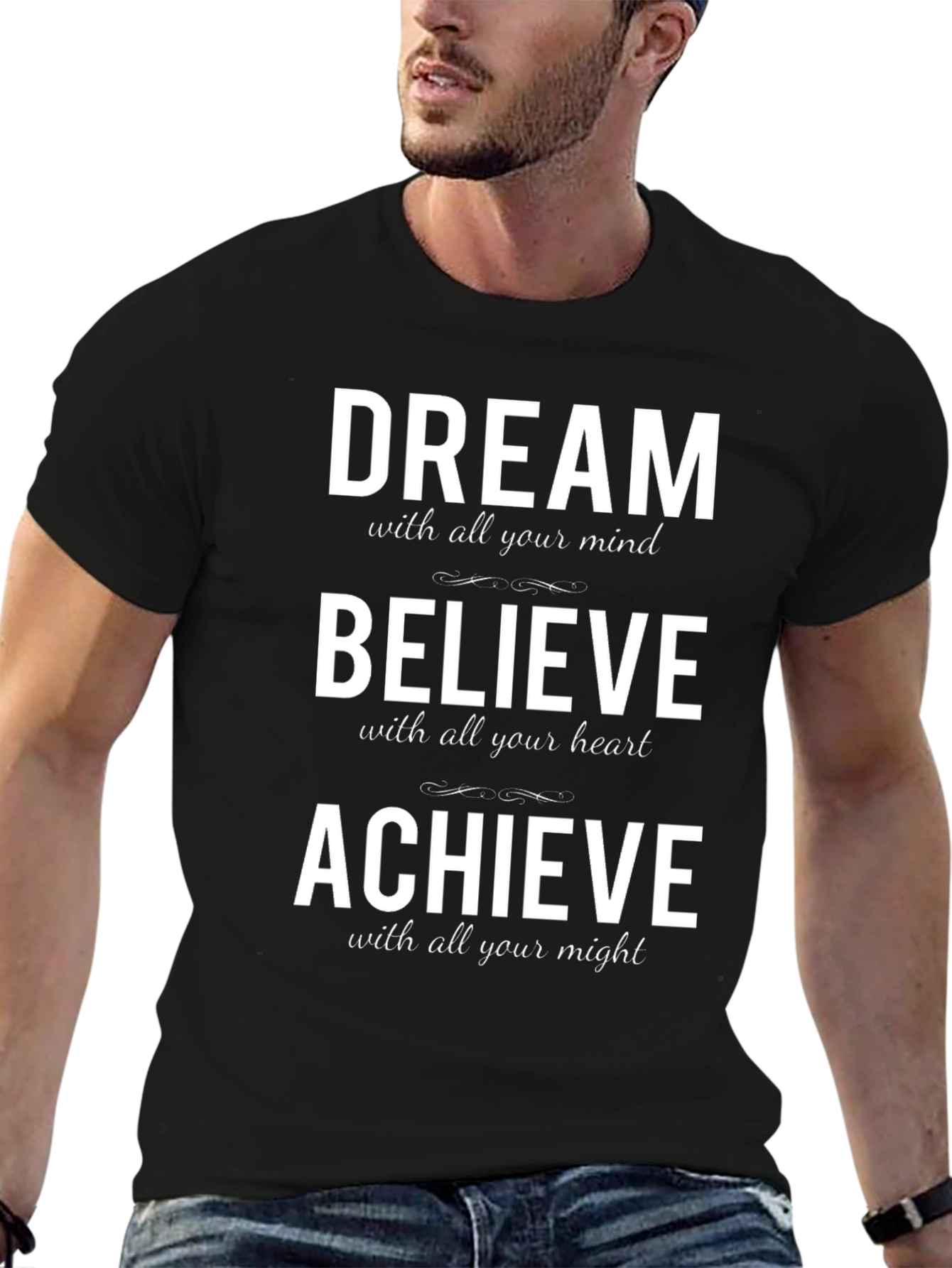 Motivational T-Shirt - Dream Believe Achieve