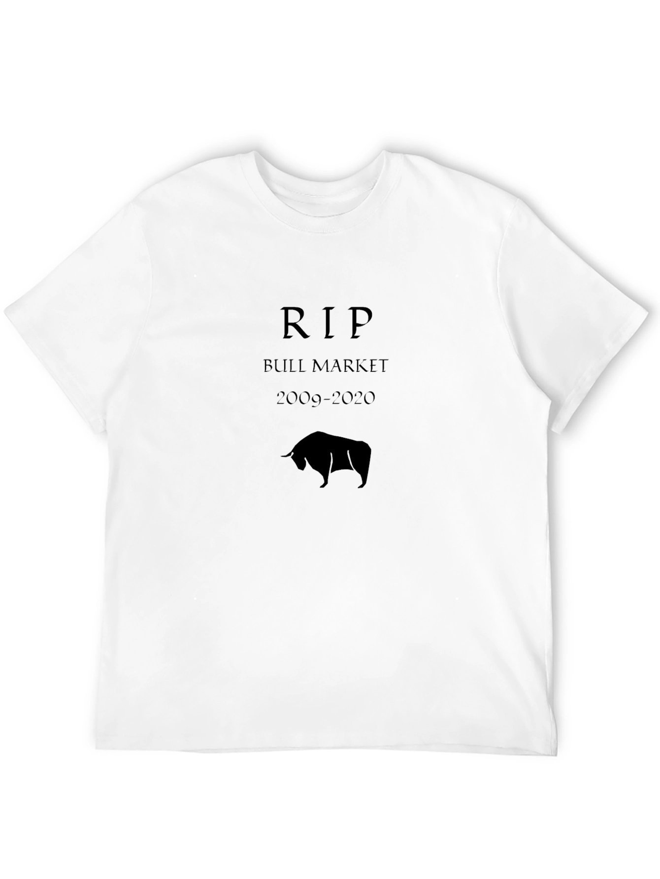 RIP Bull Market 2009-2020 Graphic Tee