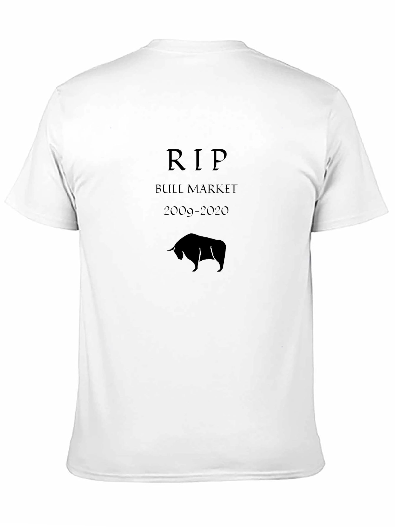 RIP Bull Market 2009-2020 Graphic Tee