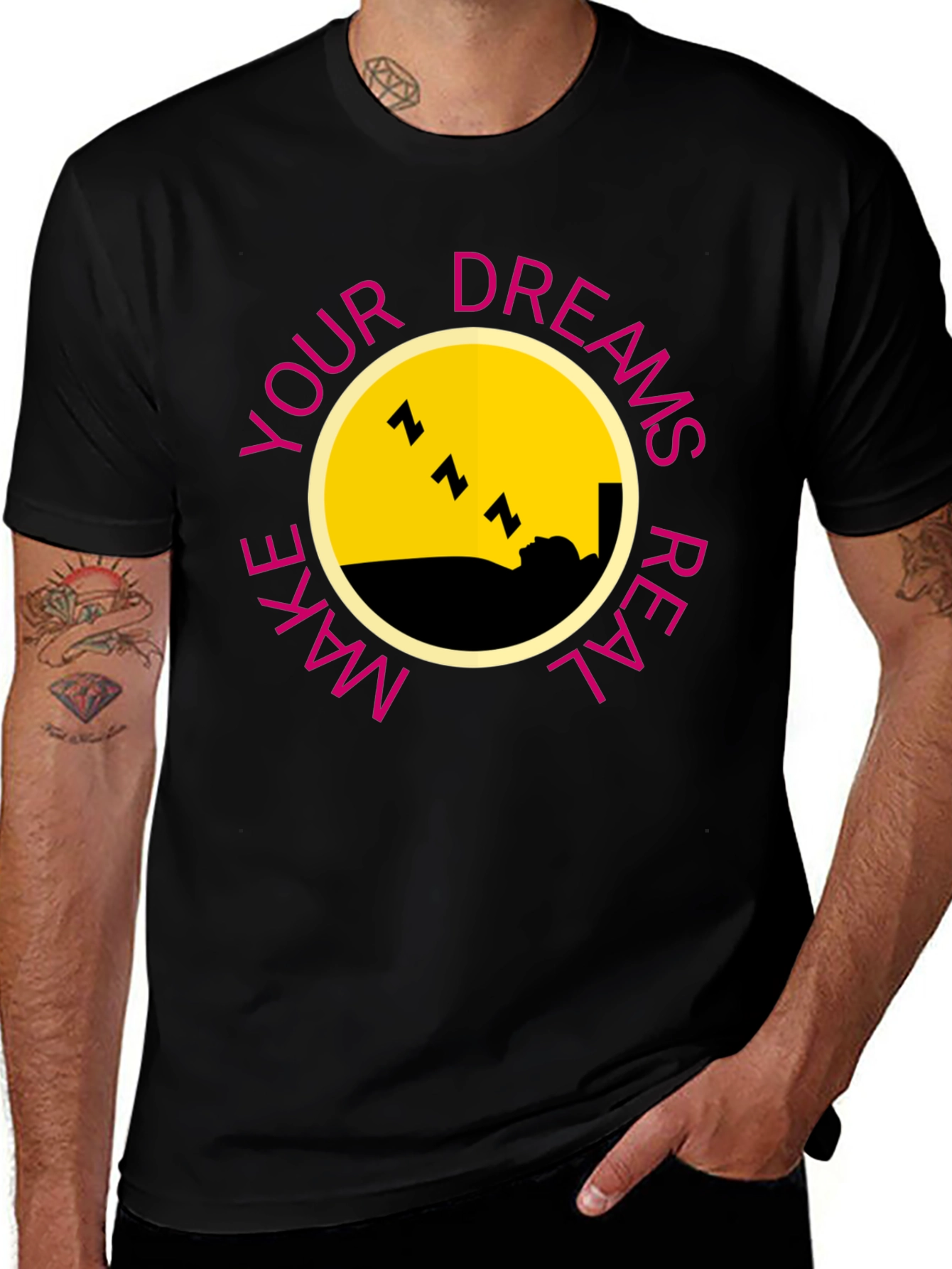 Dreams T-Shirt - Make Your Dreams Real