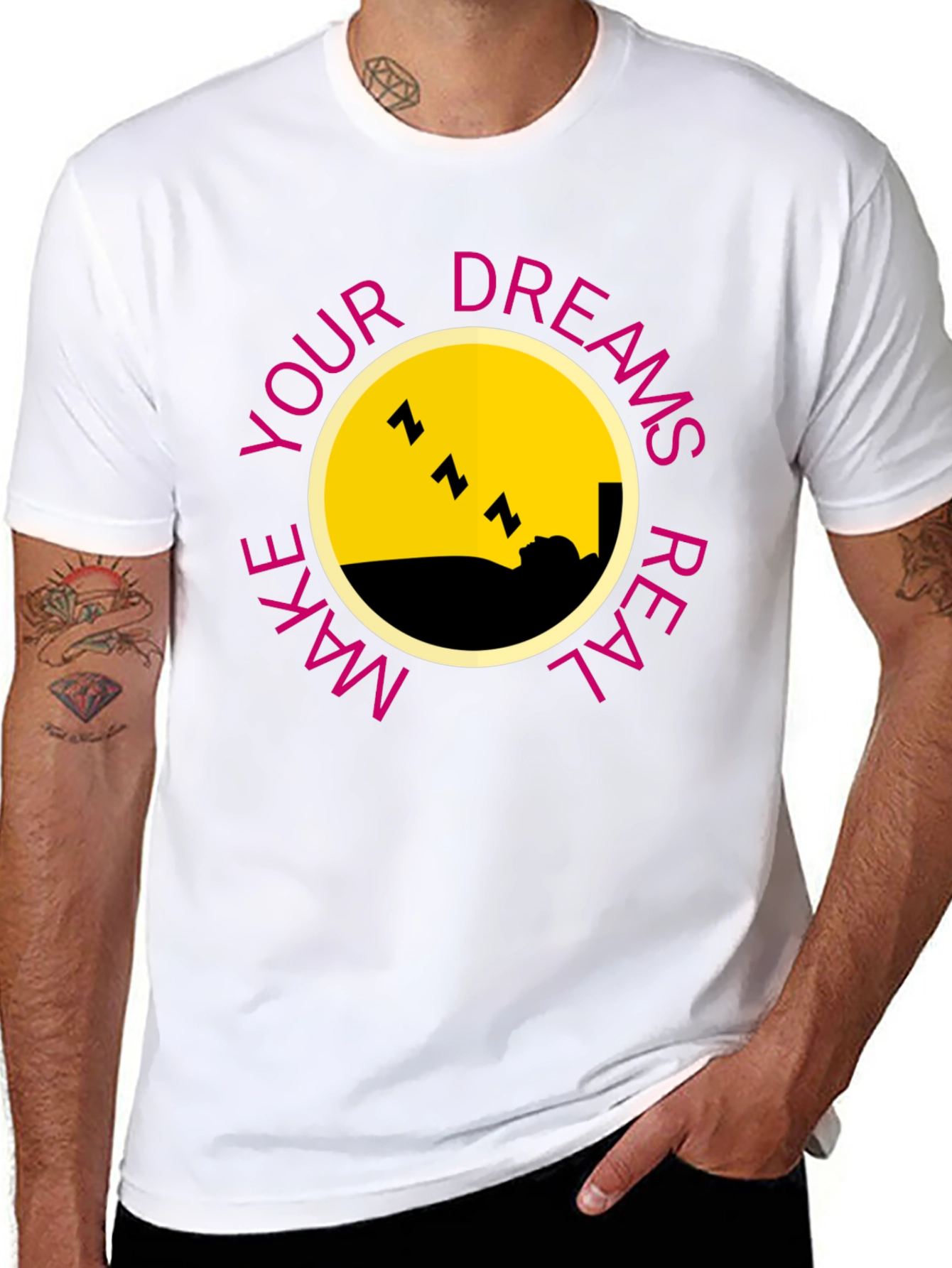 Dreams T-Shirt - Make Your Dreams Real