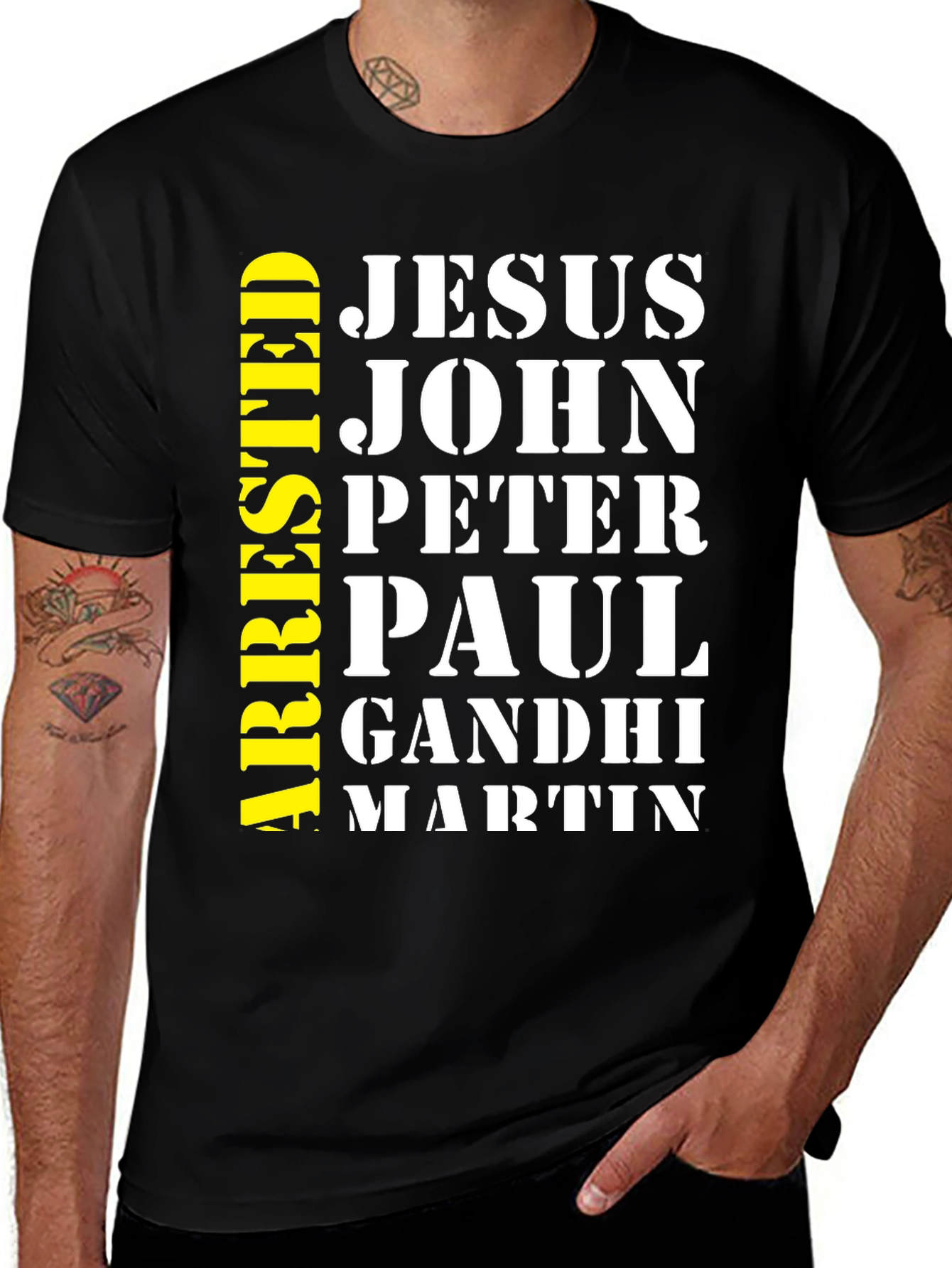 Arrested Jesus John Peter Paul Gandhi Martin T-Shirt