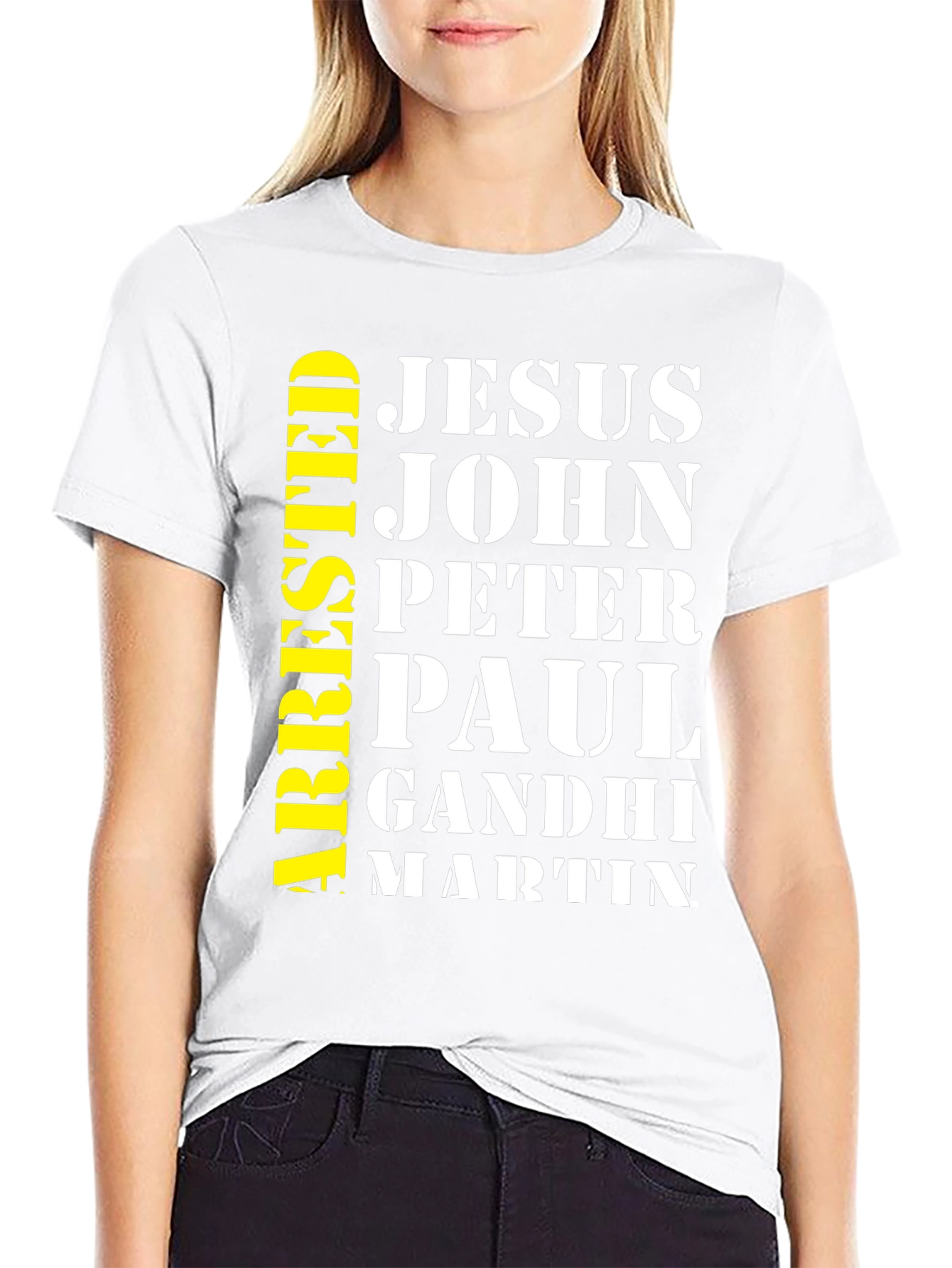 Arrested Jesus John Peter Paul Gandhi Martin T-Shirt