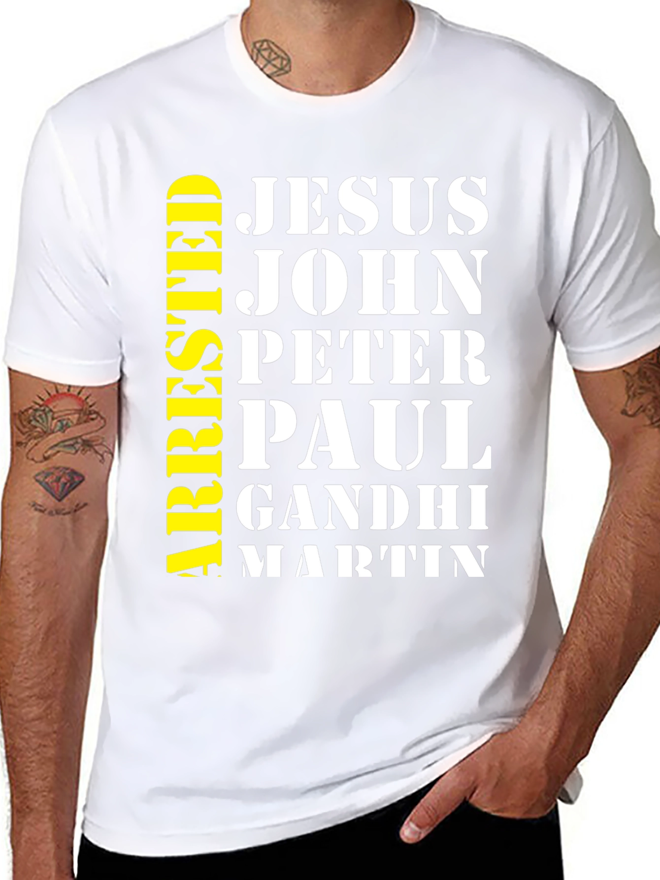 Arrested Jesus John Peter Paul Gandhi Martin T-Shirt