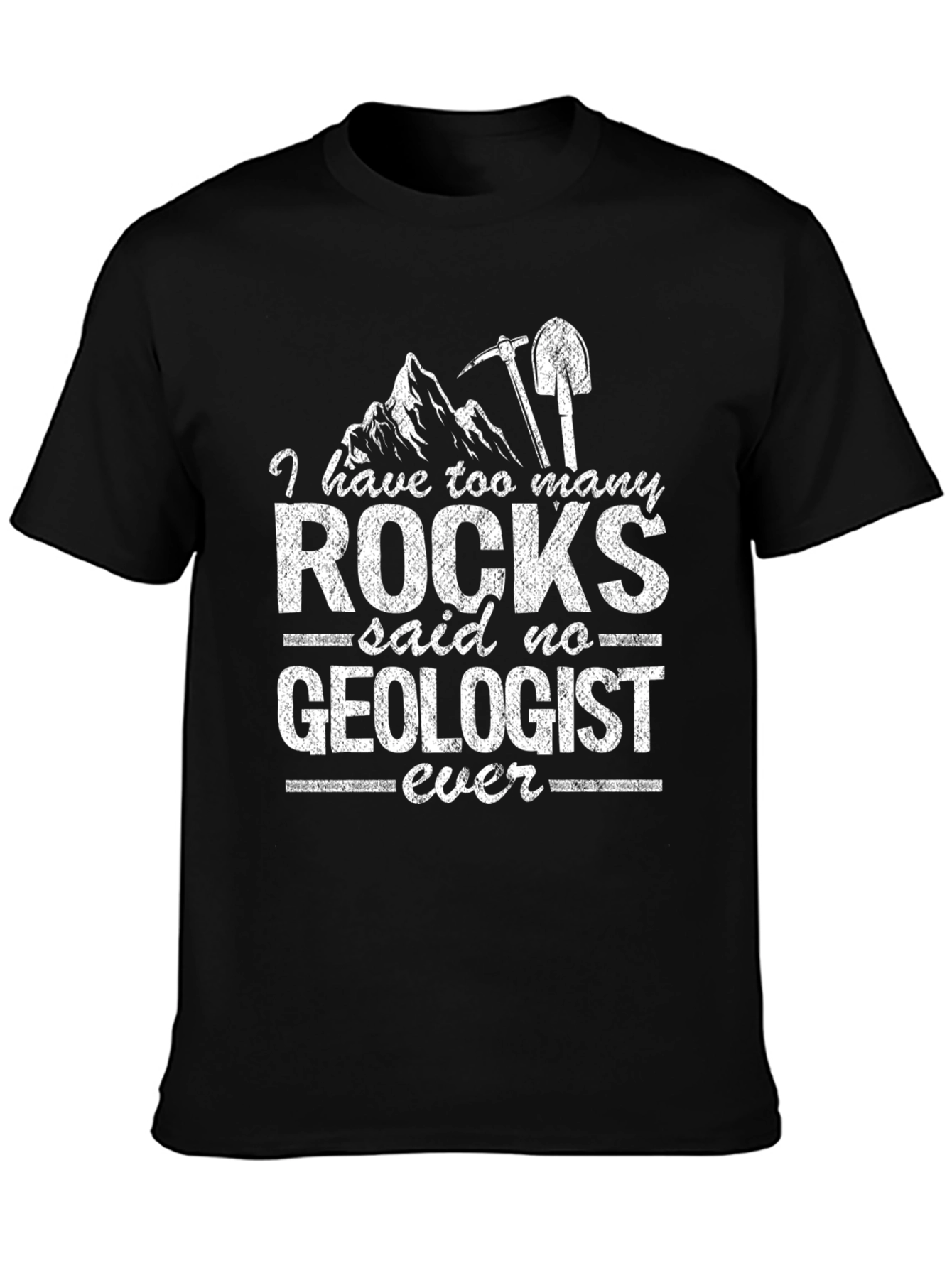 Geologist Rock Collector Funny T-Shirt