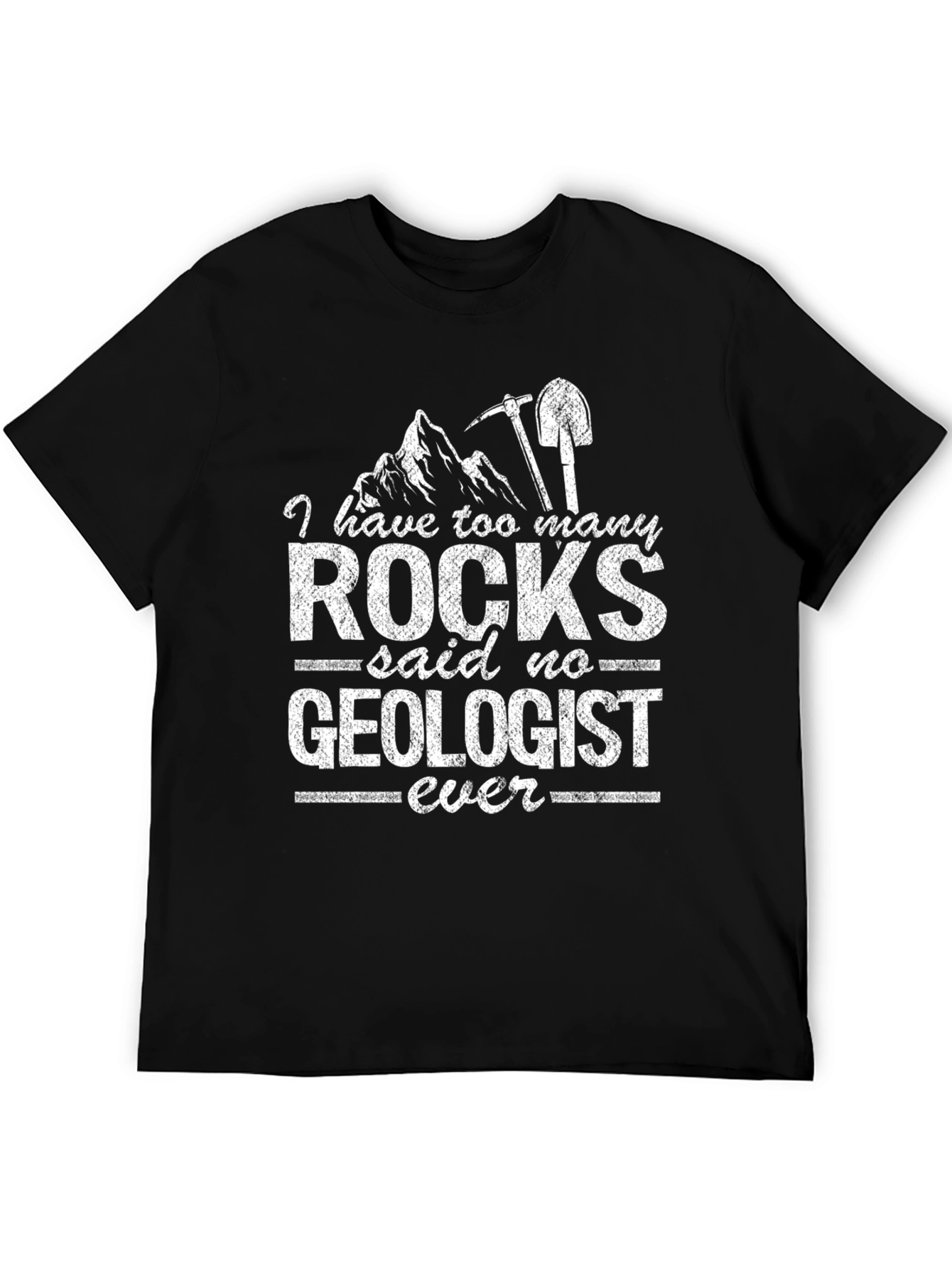 Geologist Rock Collector Funny T-Shirt