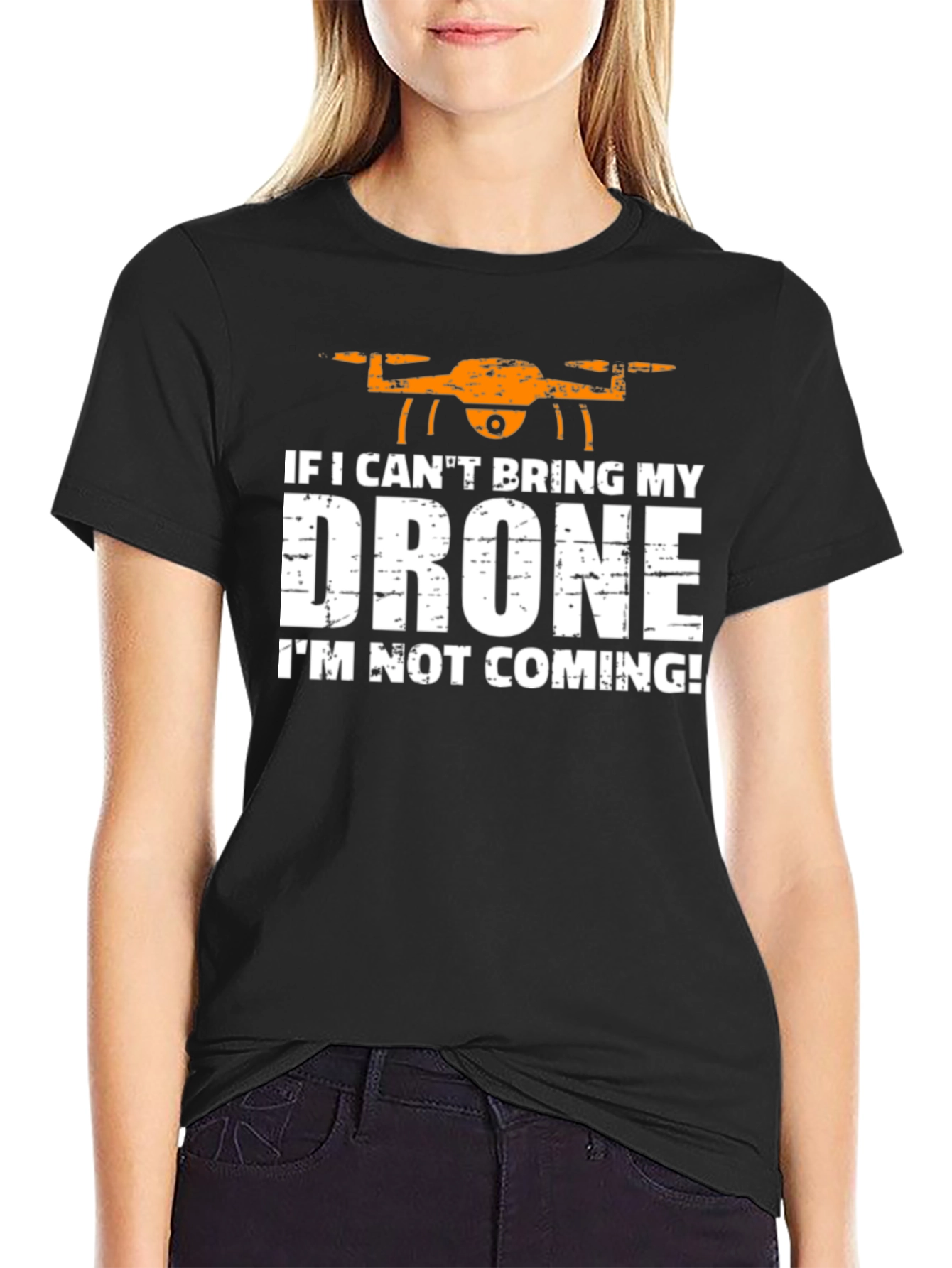 If I Cant Bring My Drone T-Shirt