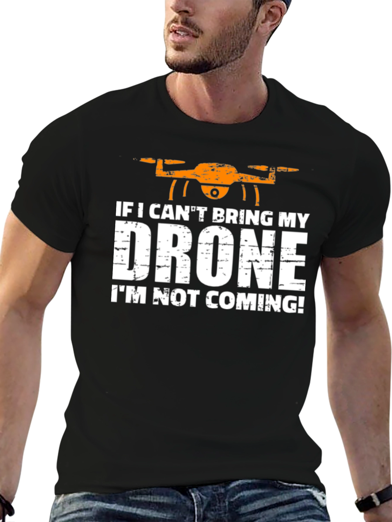 If I Cant Bring My Drone T-Shirt