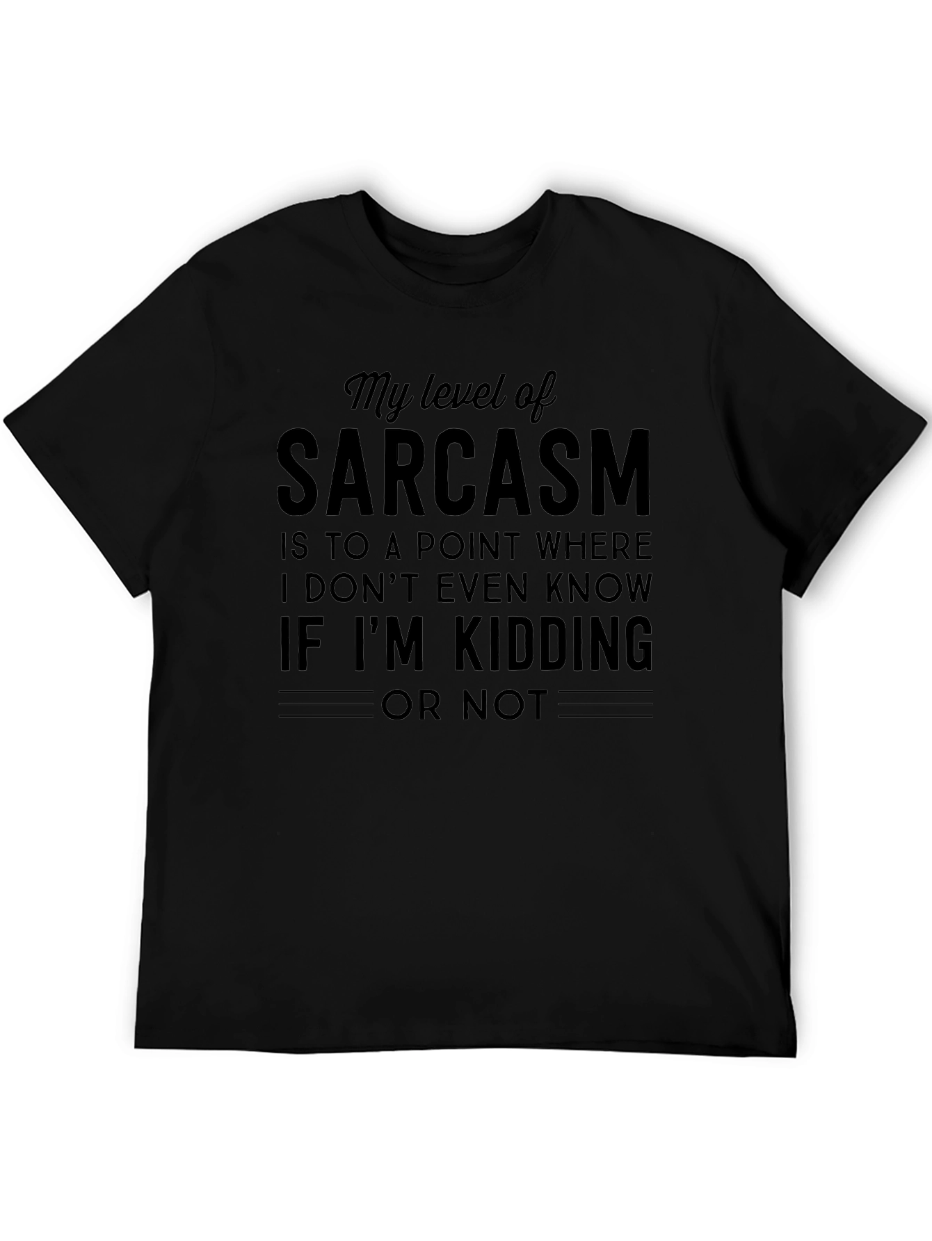 Sarcasm Level Funny Graphic T-Shirt