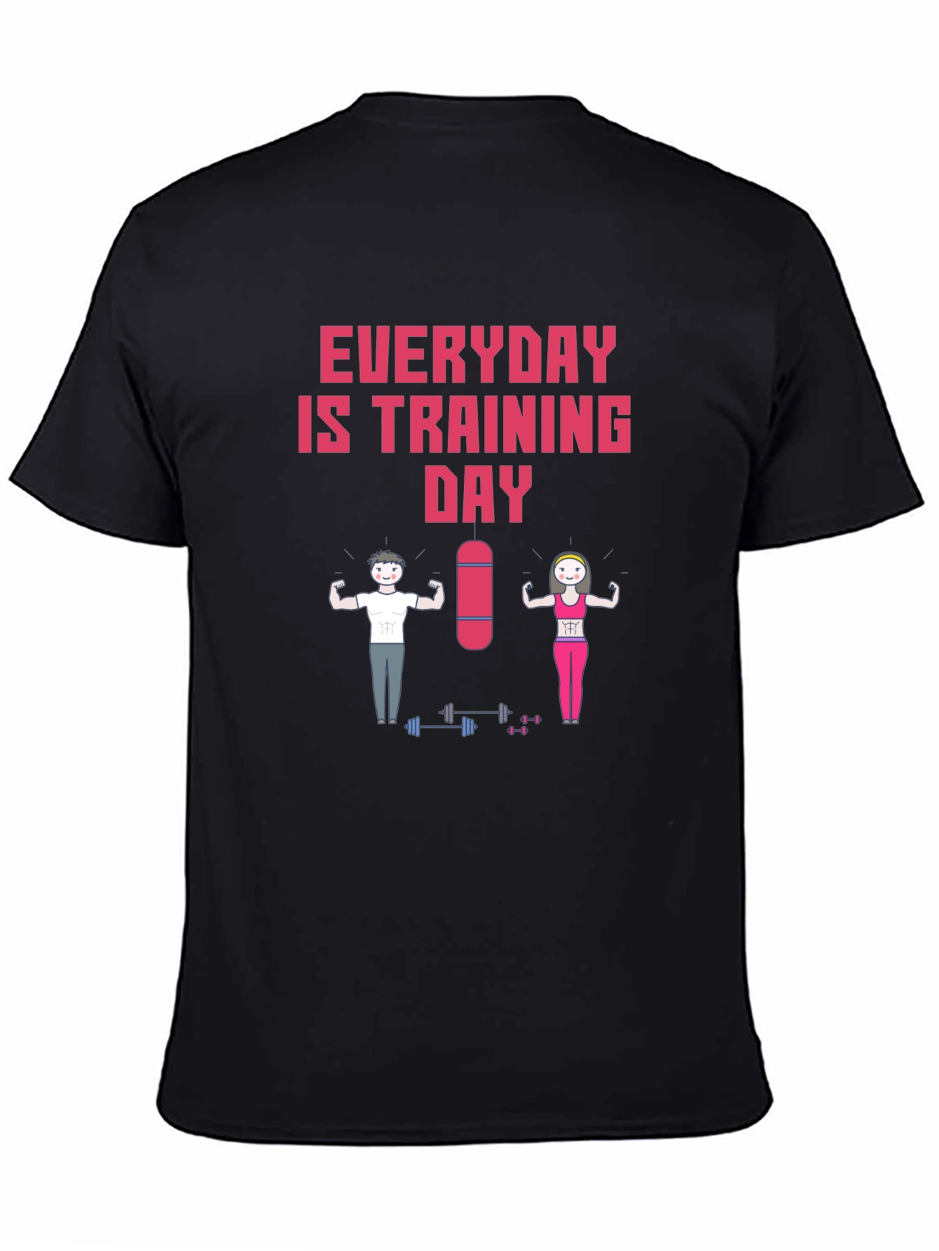 Everyday is Training Day T-Shirt