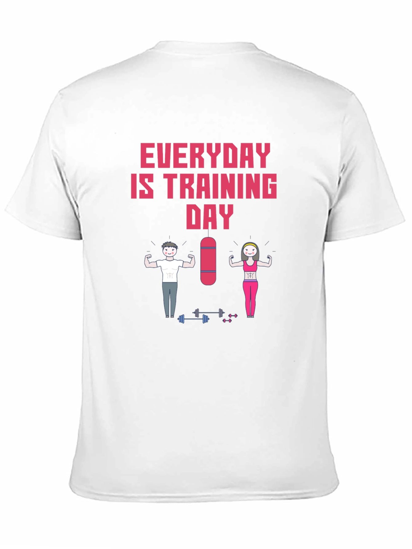 Everyday is Training Day T-Shirt
