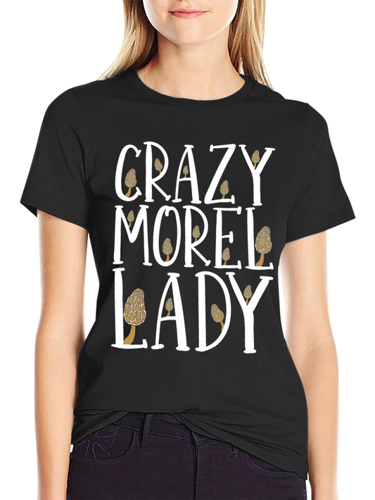 Crazy Morel Lady T-Shirt