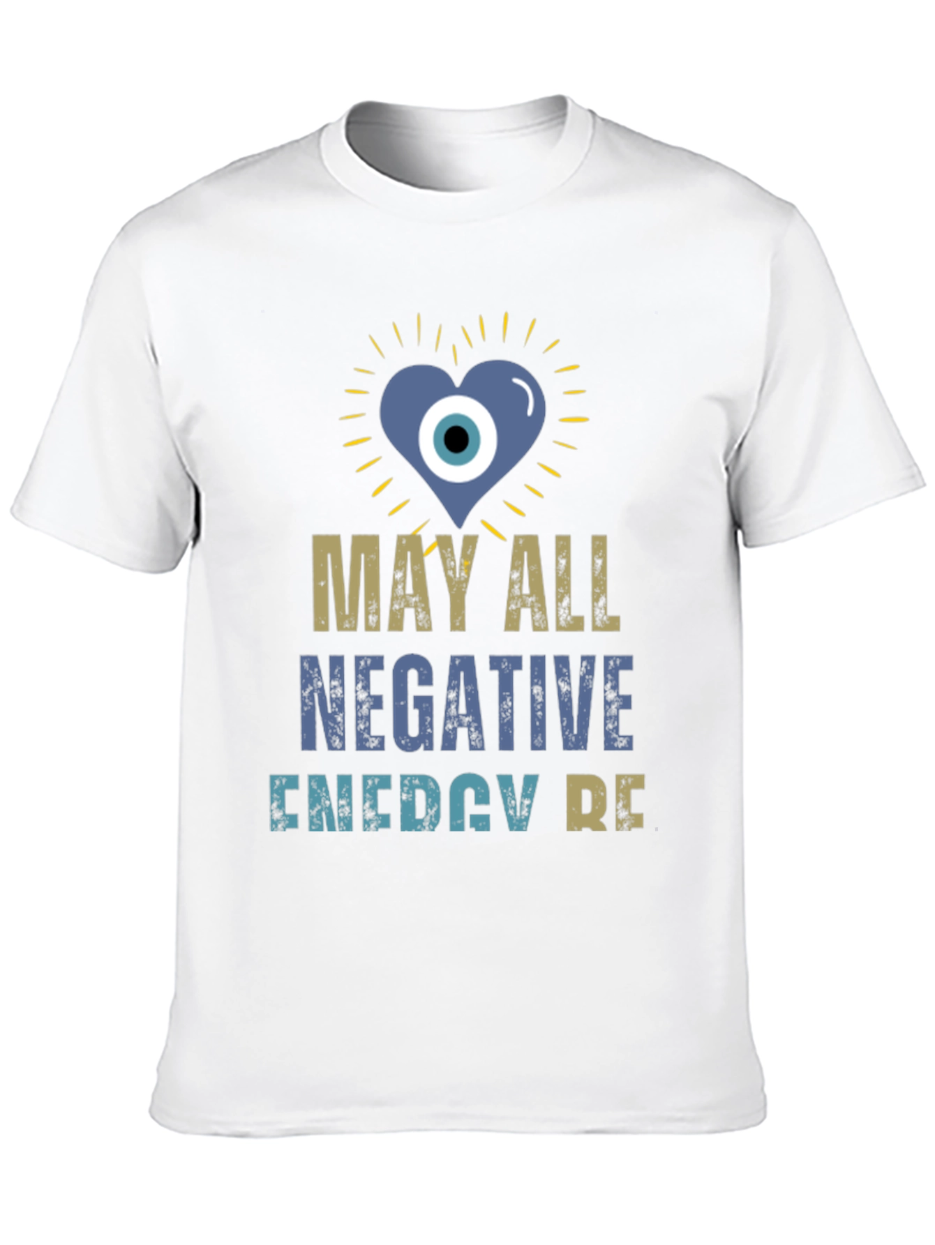 May All Negative Energy Be T-Shirt