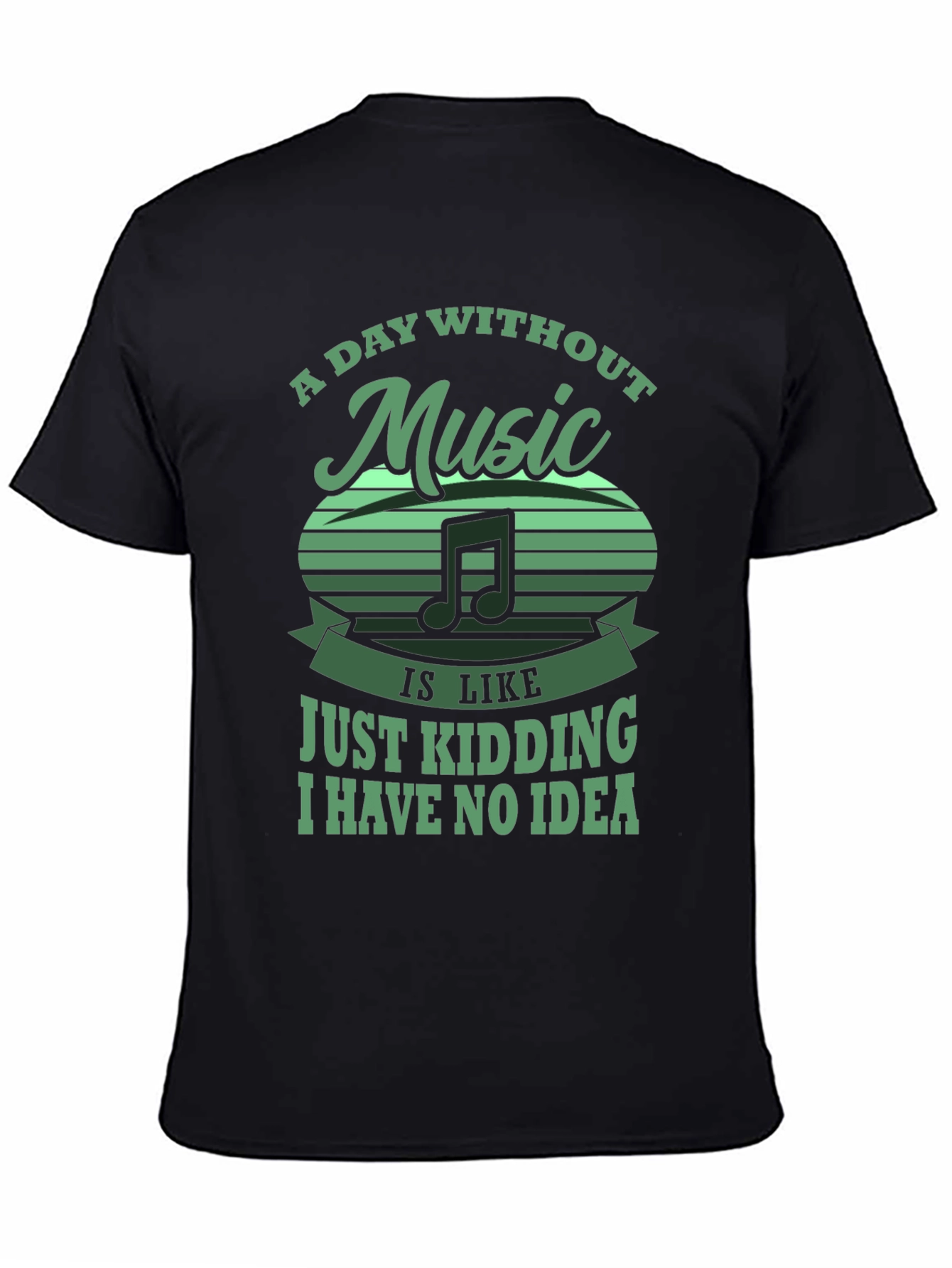 Music Lover T-Shirt: A Day Without Music
