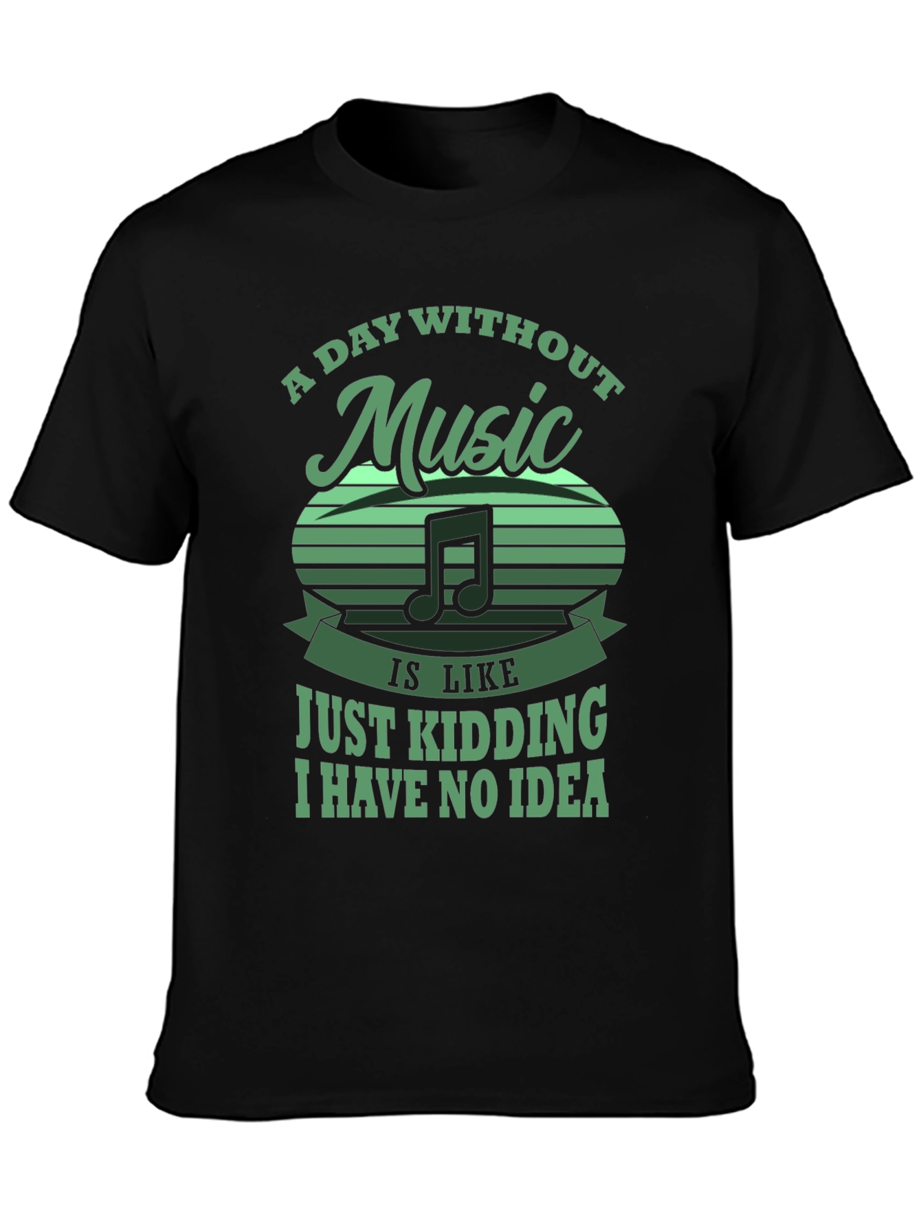 Music Lover T-Shirt: A Day Without Music