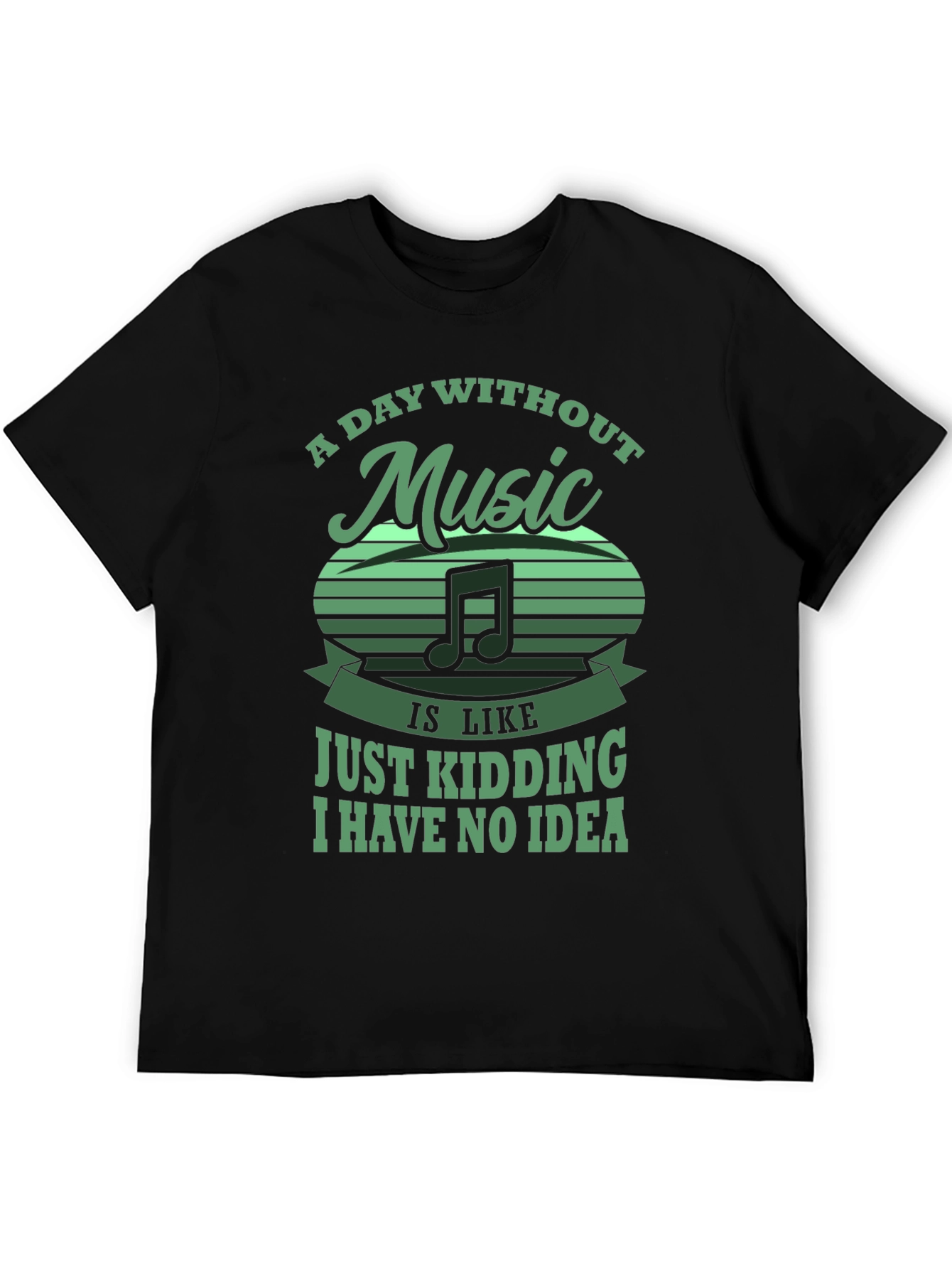 Music Lover T-Shirt: A Day Without Music