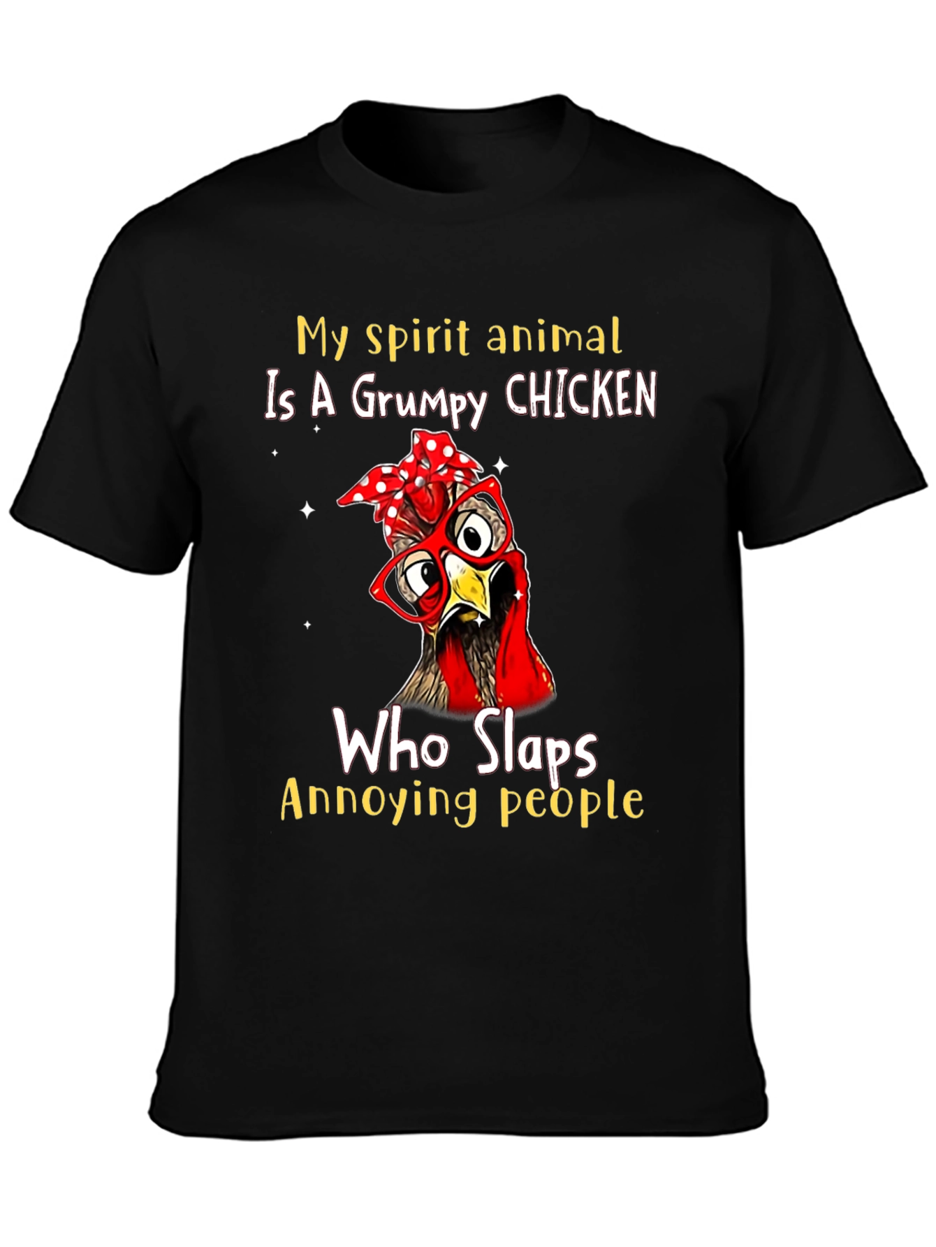 Grumpy Chicken Spirit Animal T-Shirt - Funny Novelty Tee