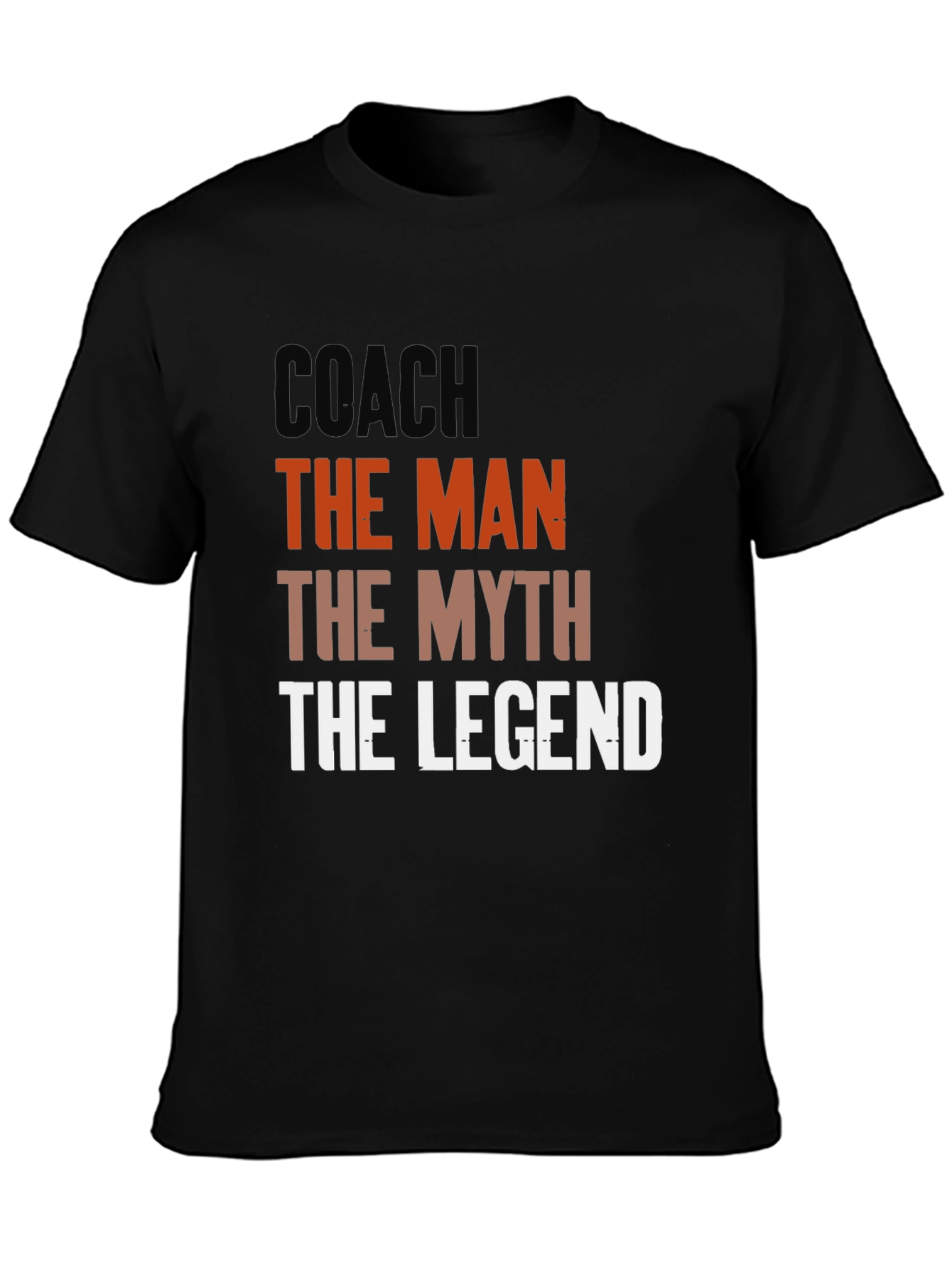 Coach The Man The Myth The Legend T-Shirt