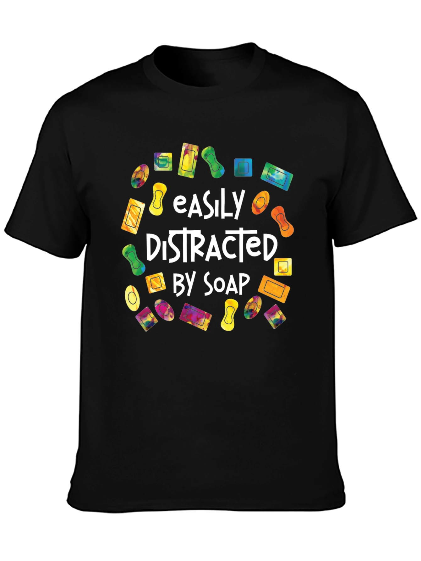 Easily Distracted by Soap T-Shirt Funny Soap Lover Tee
