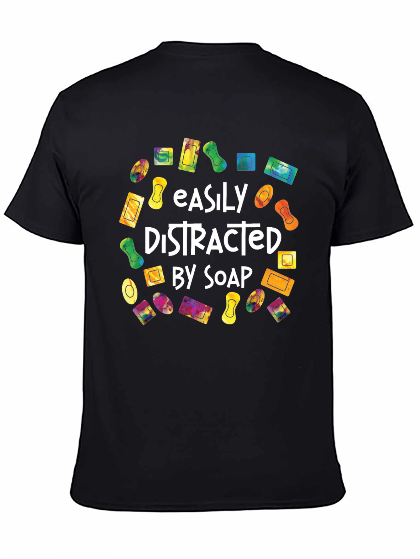 Easily Distracted by Soap T-Shirt Funny Soap Lover Tee