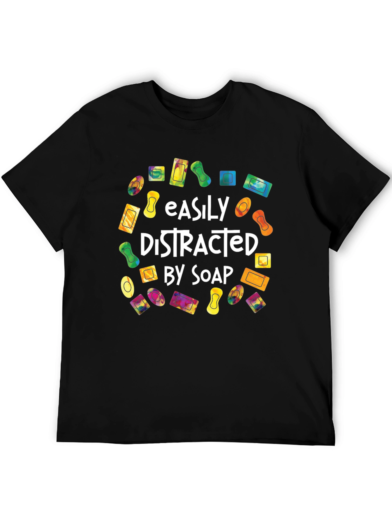 Easily Distracted by Soap T-Shirt Funny Soap Lover Tee