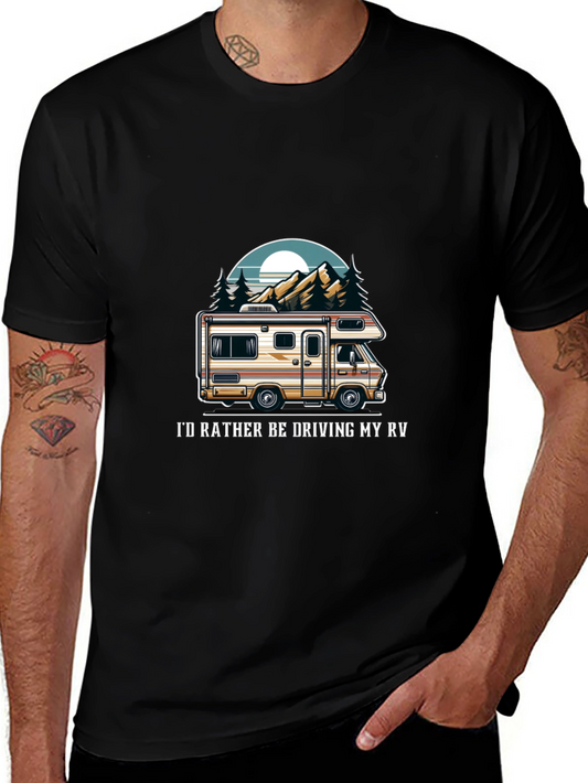 RV Life T-Shirt - Id Rather Be Driving My RV