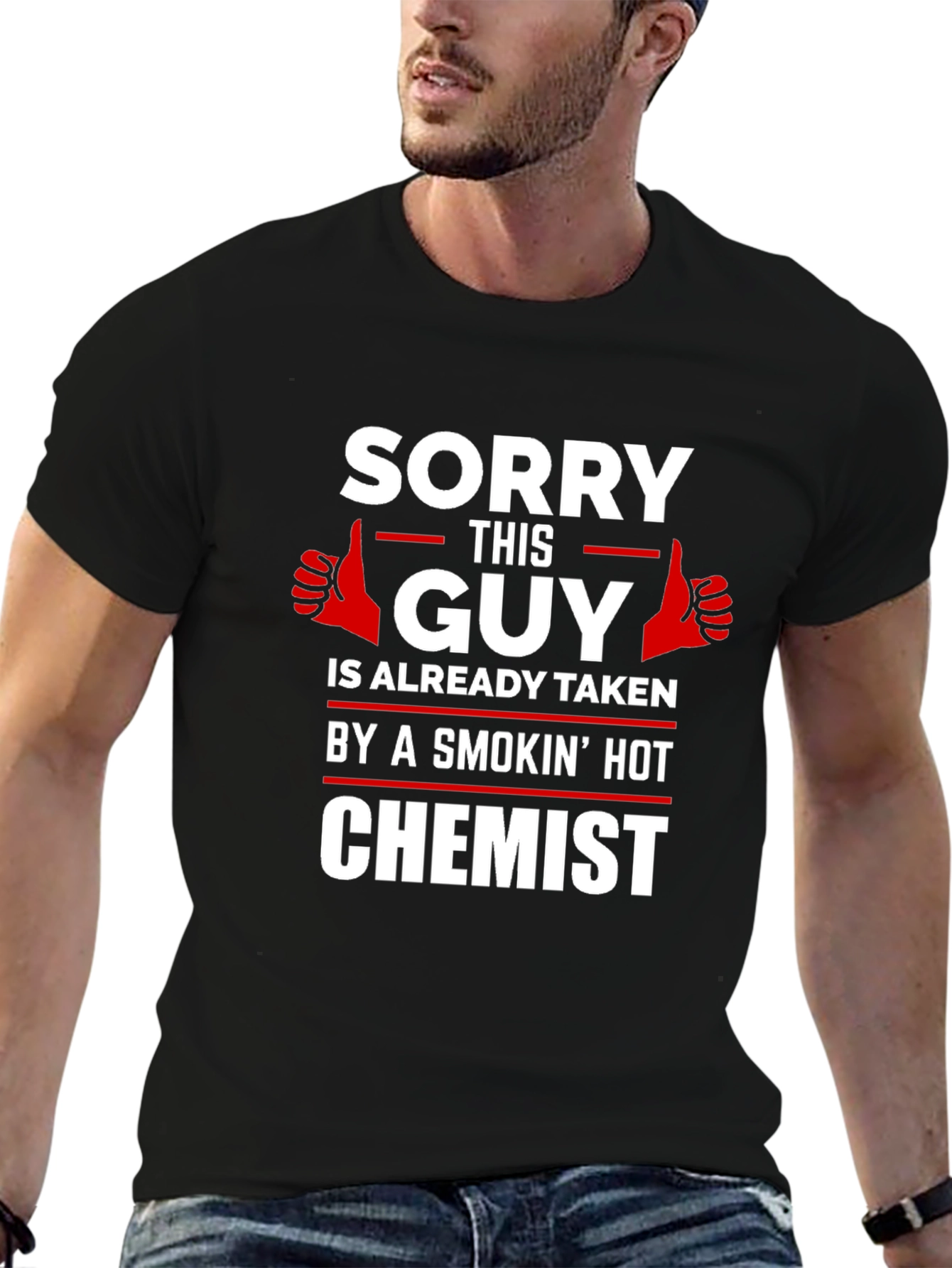 Sorry This Guy Taken By Chemist T-Shirt