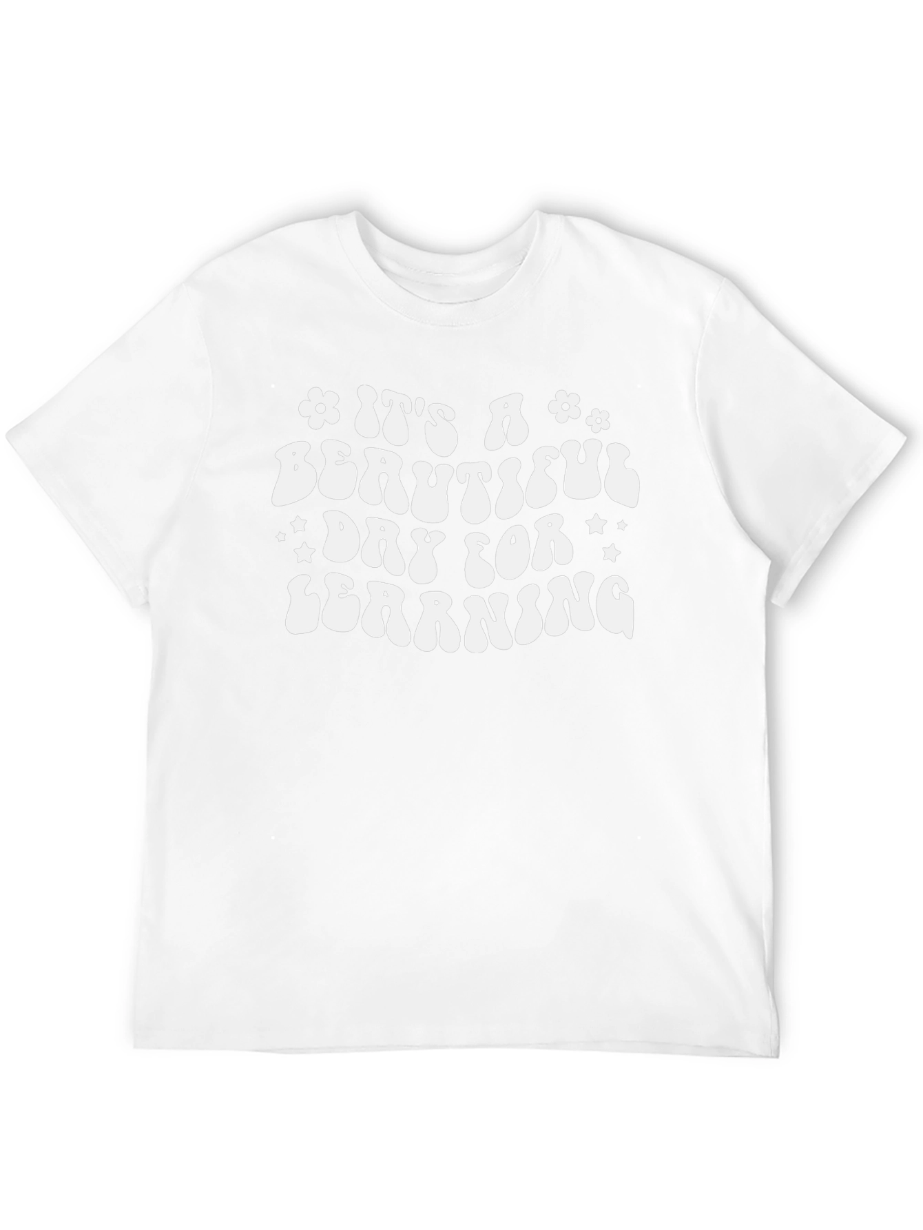 Its a Beautiful Day for Learning T-Shirt