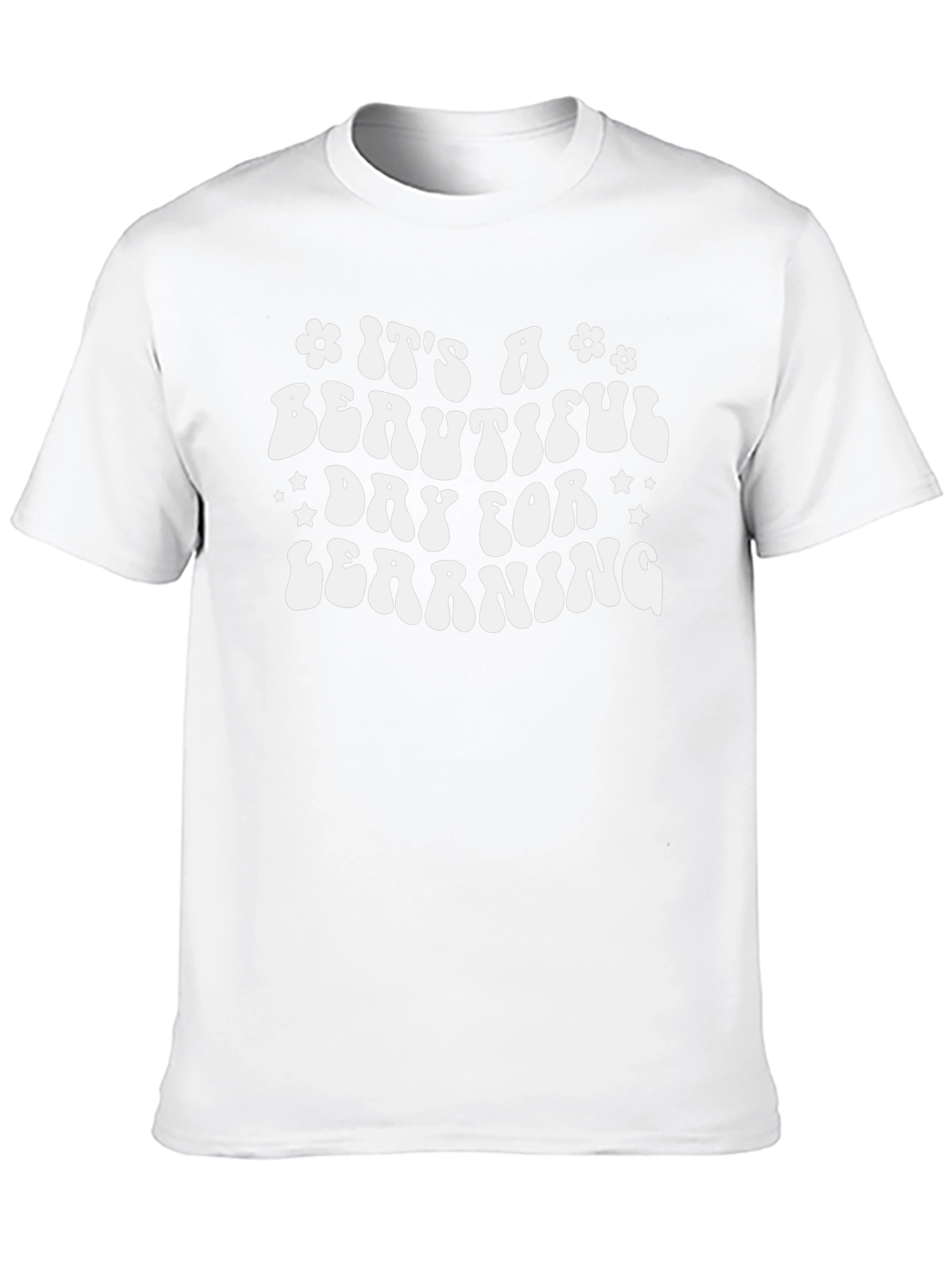 Its a Beautiful Day for Learning T-Shirt