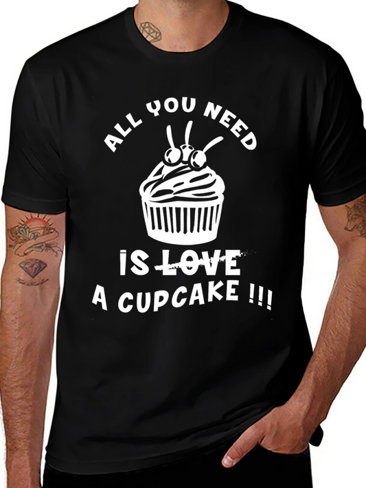 All You Need is a Cupcake T-Shirt