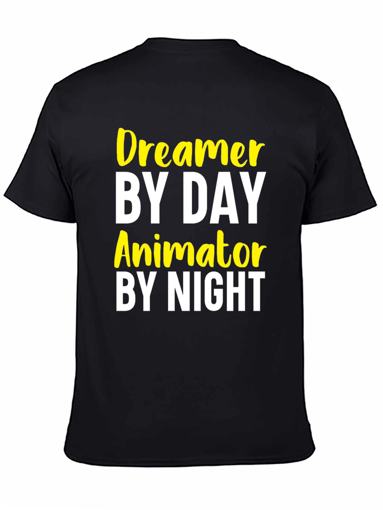 Dreamer by Day Animator by Night Graphic Tee