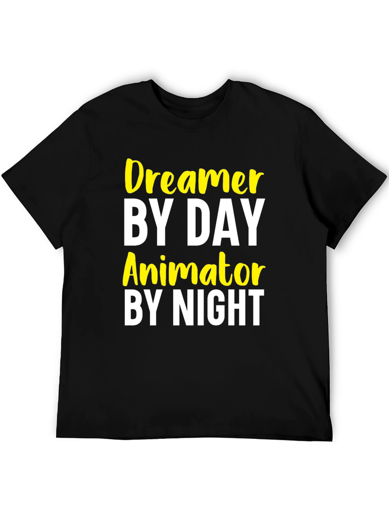 Dreamer by Day Animator by Night Graphic Tee