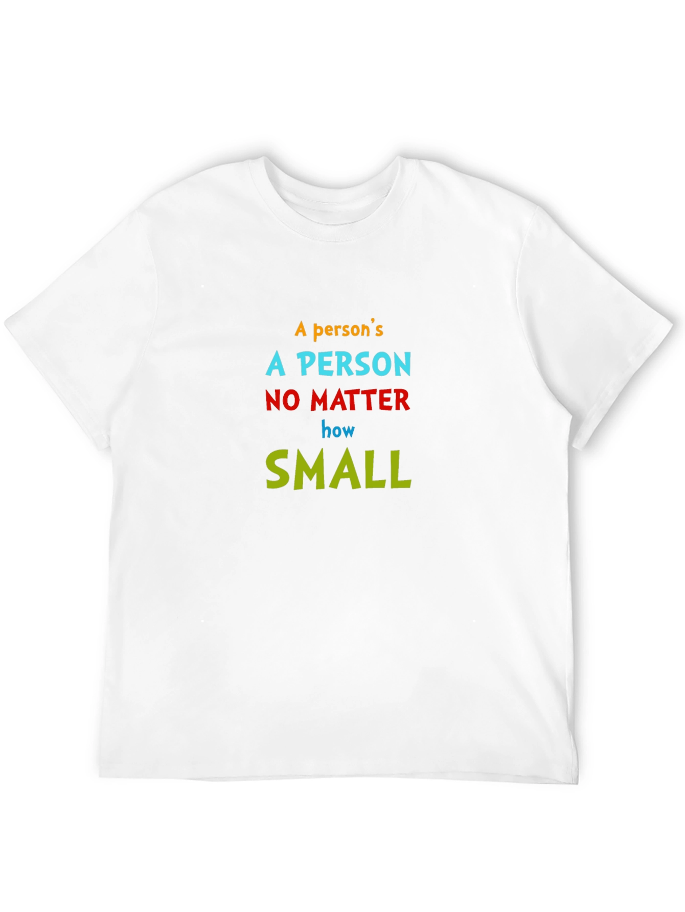 Inspirational Quote T-Shirt - A Persons a Person