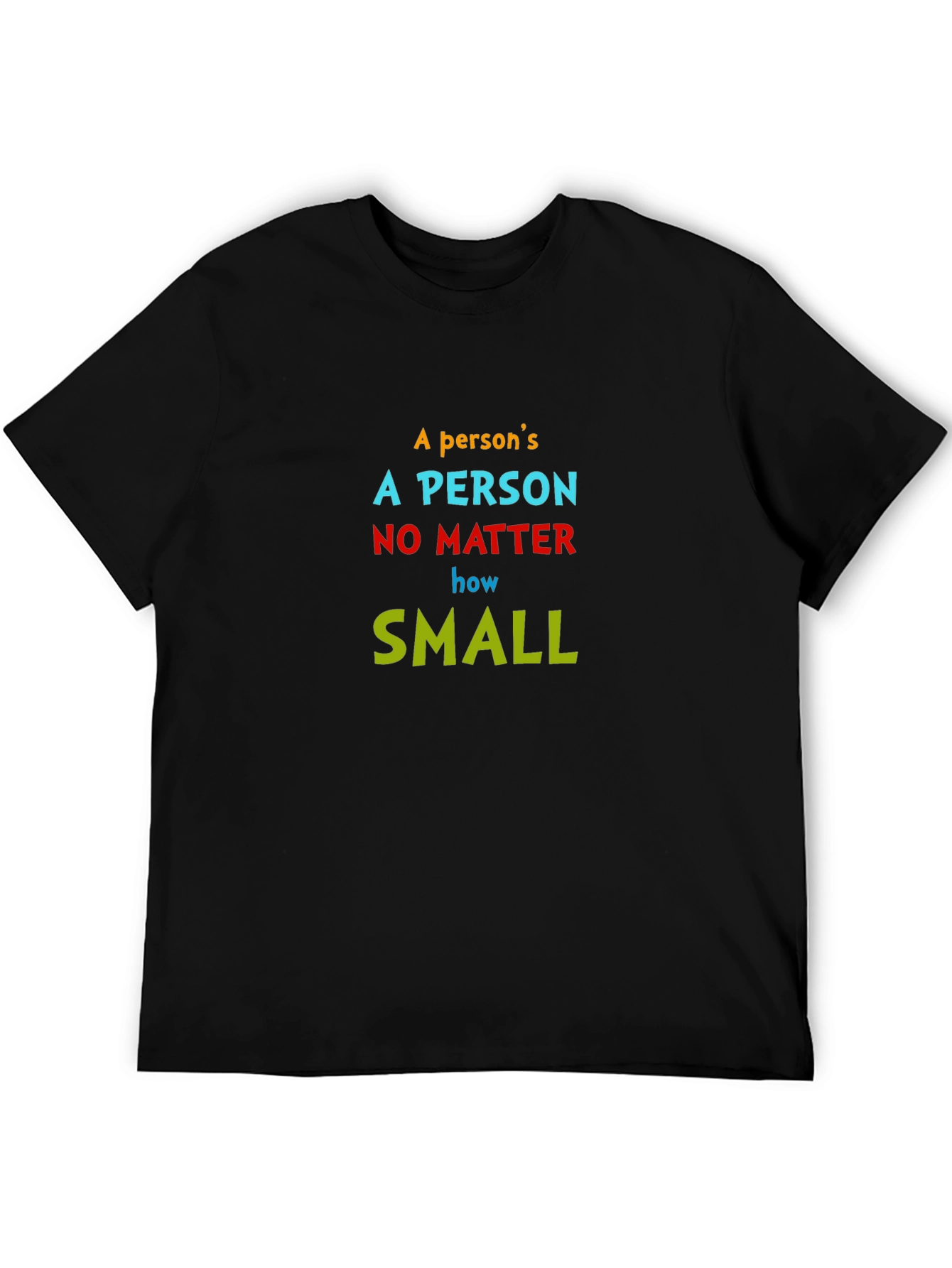 Inspirational Quote T-Shirt - A Persons a Person