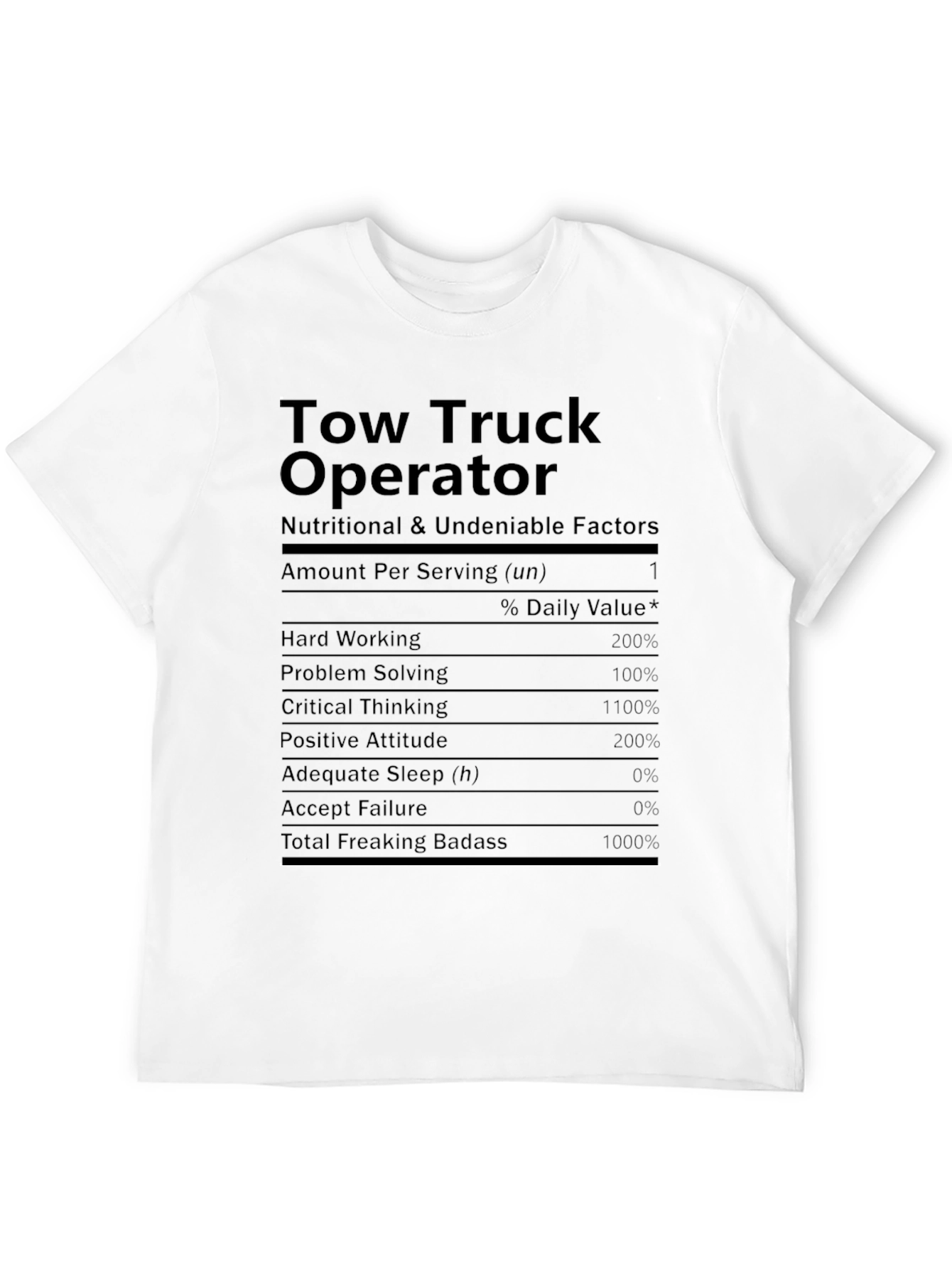 Tow Truck Operator Nutrition Facts Graphic T-Shirt