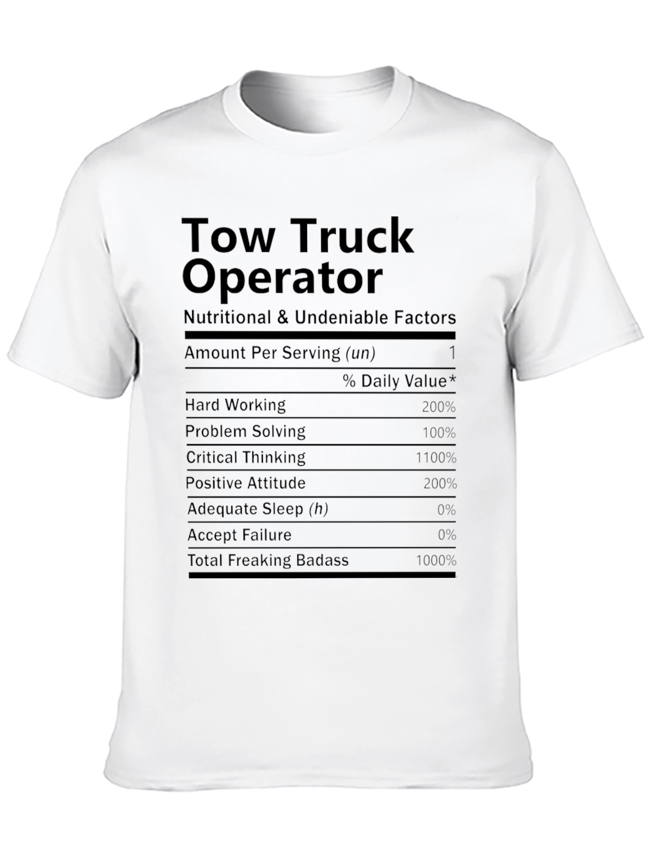 Tow Truck Operator Nutrition Facts Graphic T-Shirt