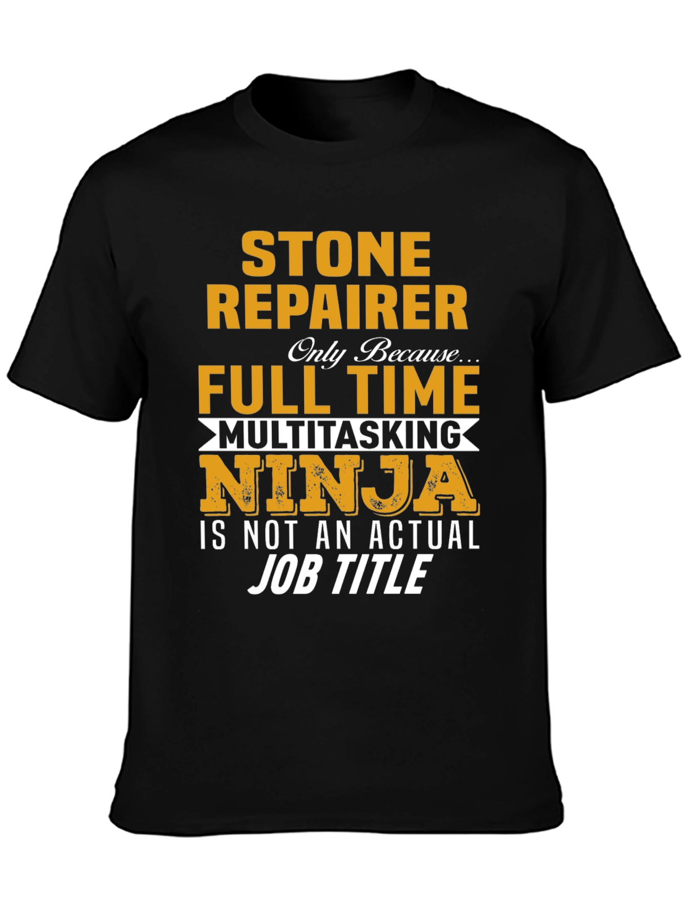 Stone Repairer Full Time Ninja T-Shirt