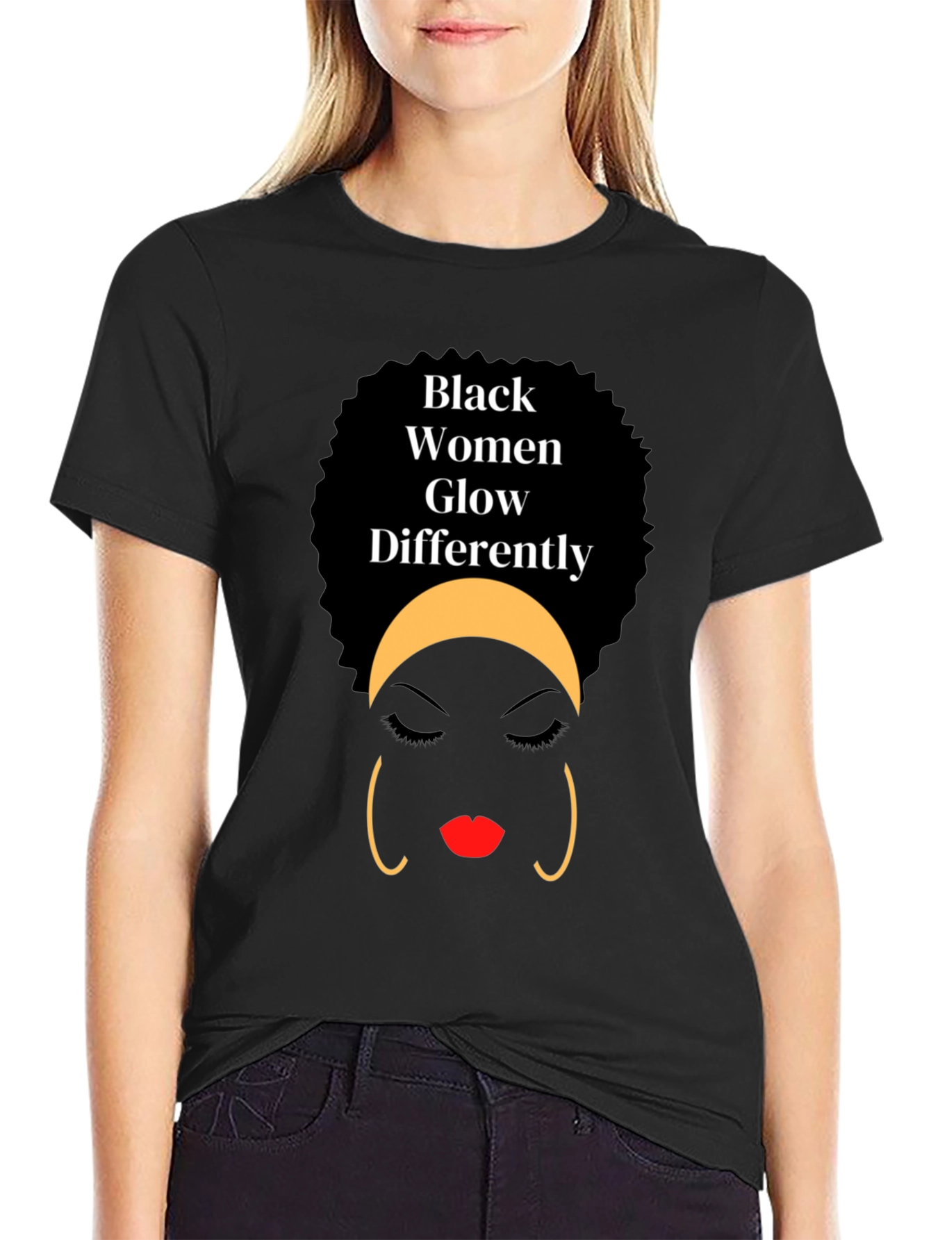 Black Women Glow Differently Graphic T-Shirt