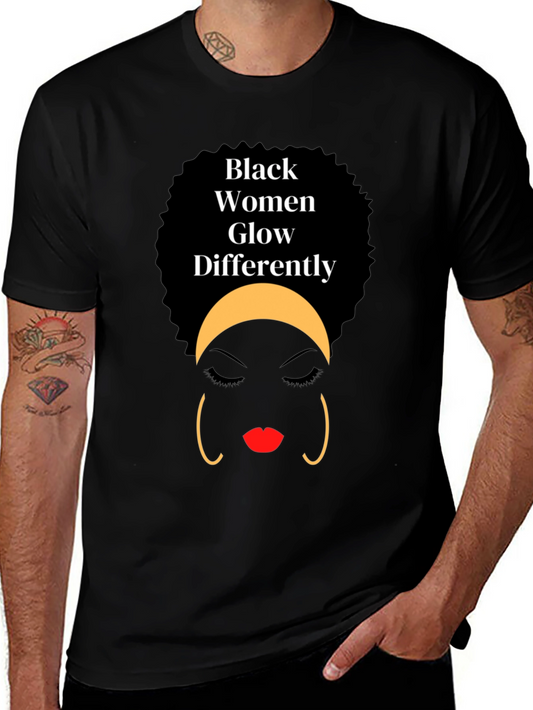 Black Women Glow Differently Graphic T-Shirt