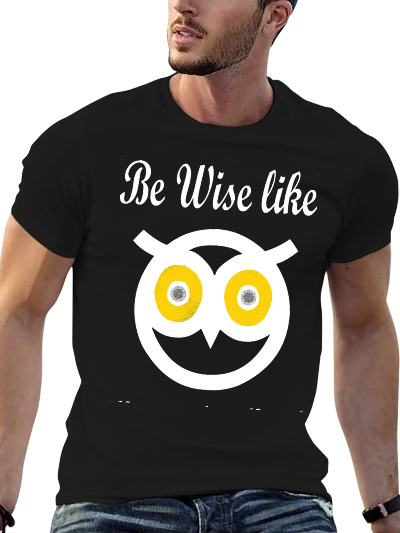 Be Wise Owl T-Shirt - Funny Graphic Tee