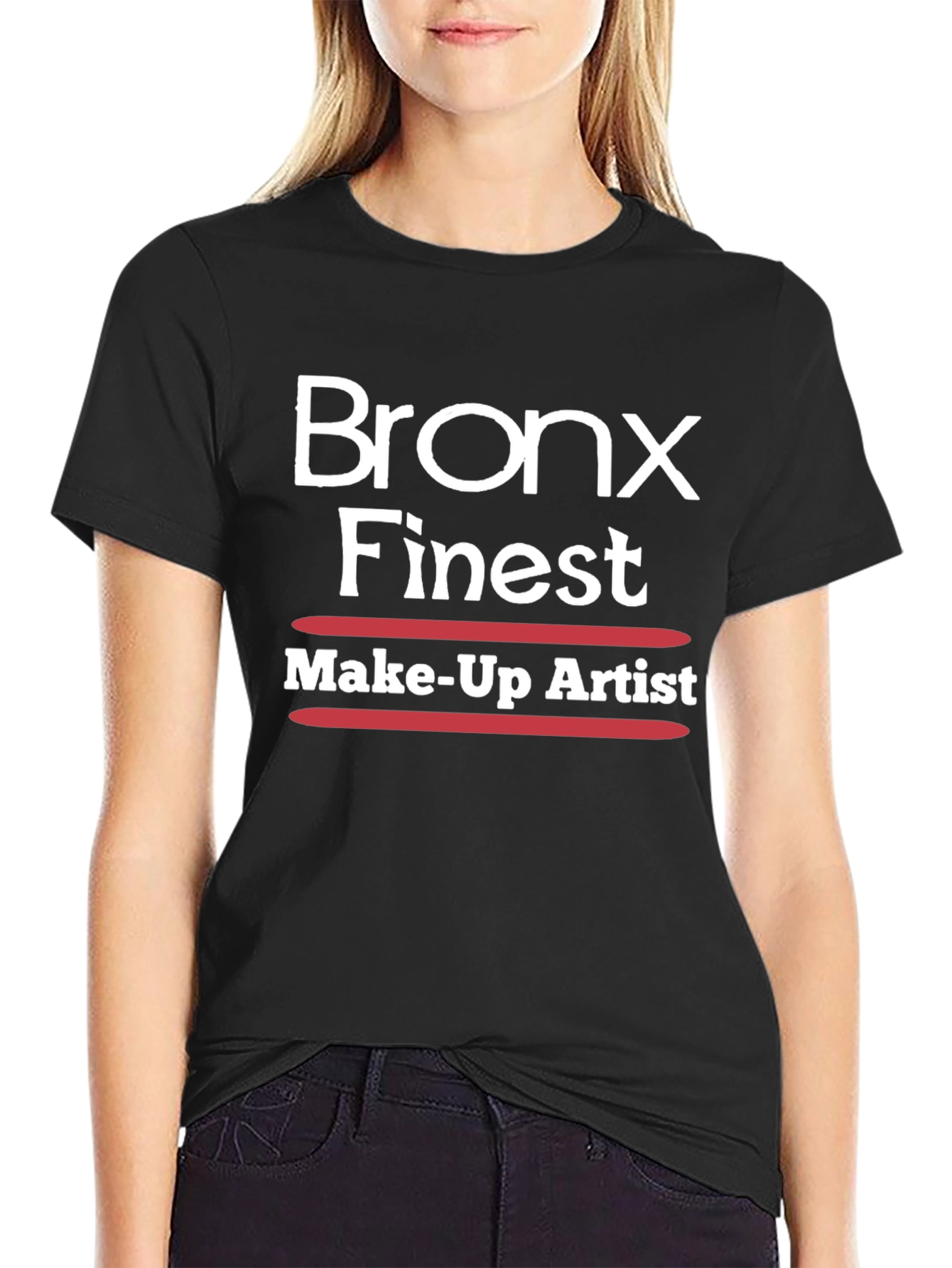 Bronx Finest Make-Up Artist Black T-Shirt