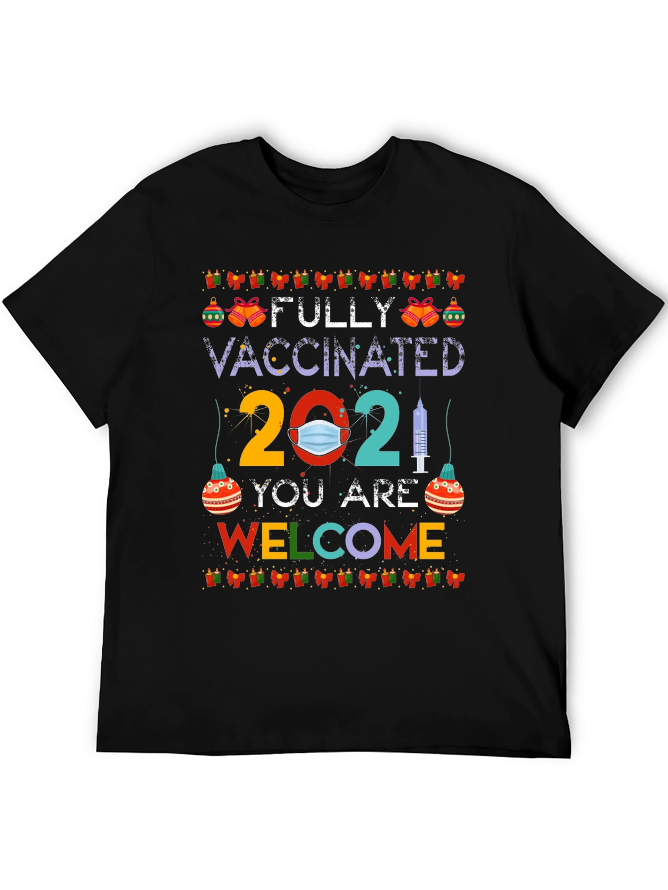 Fully Vaccinated 2021 Graphic Tee